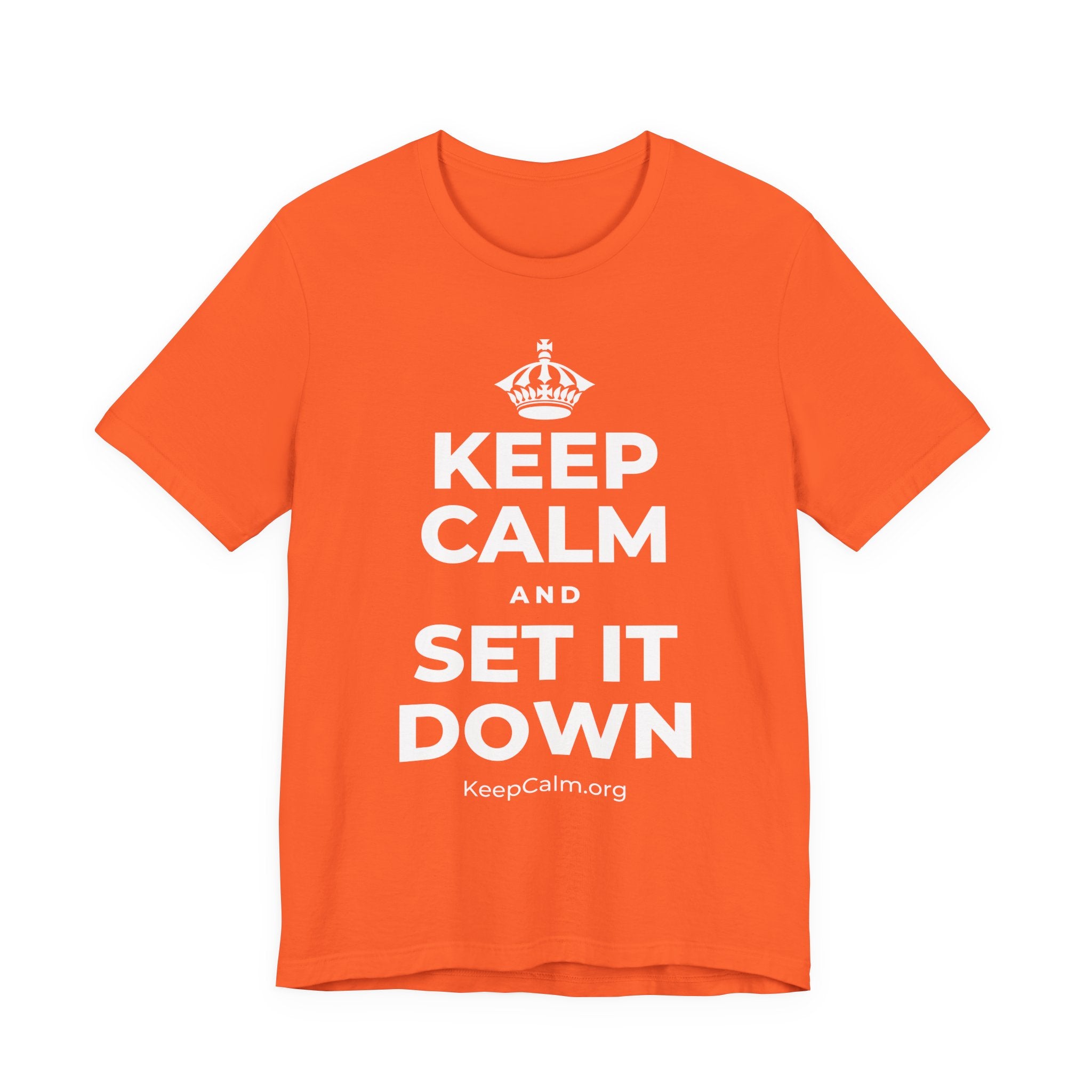 KEEP CALM AND SET IT DOWN T-Shirt (Baby Blue–Silver)