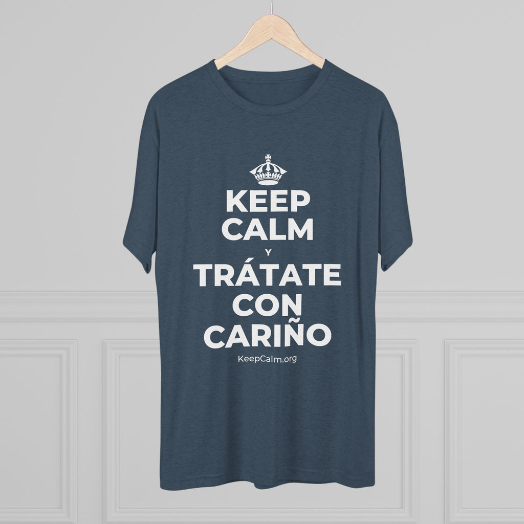 KEEP CALM Y TRÁTATE CON CARIÑO Tri-Blend Tee