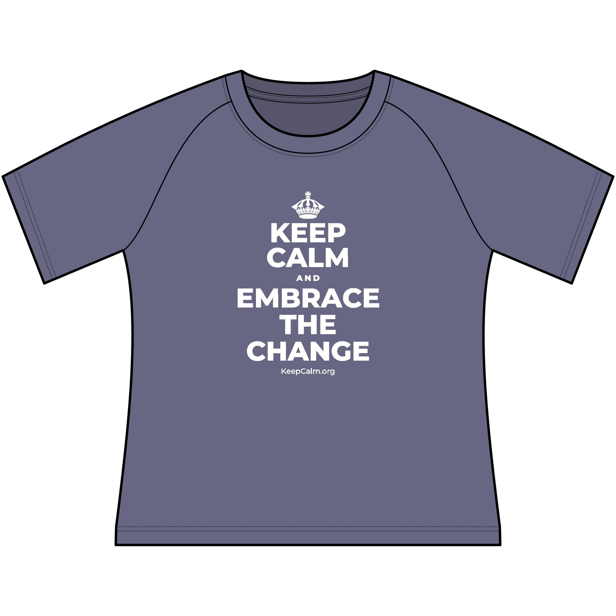 KEEP CALM AND EMBRACE THE CHANGE Women's Raglan Tee