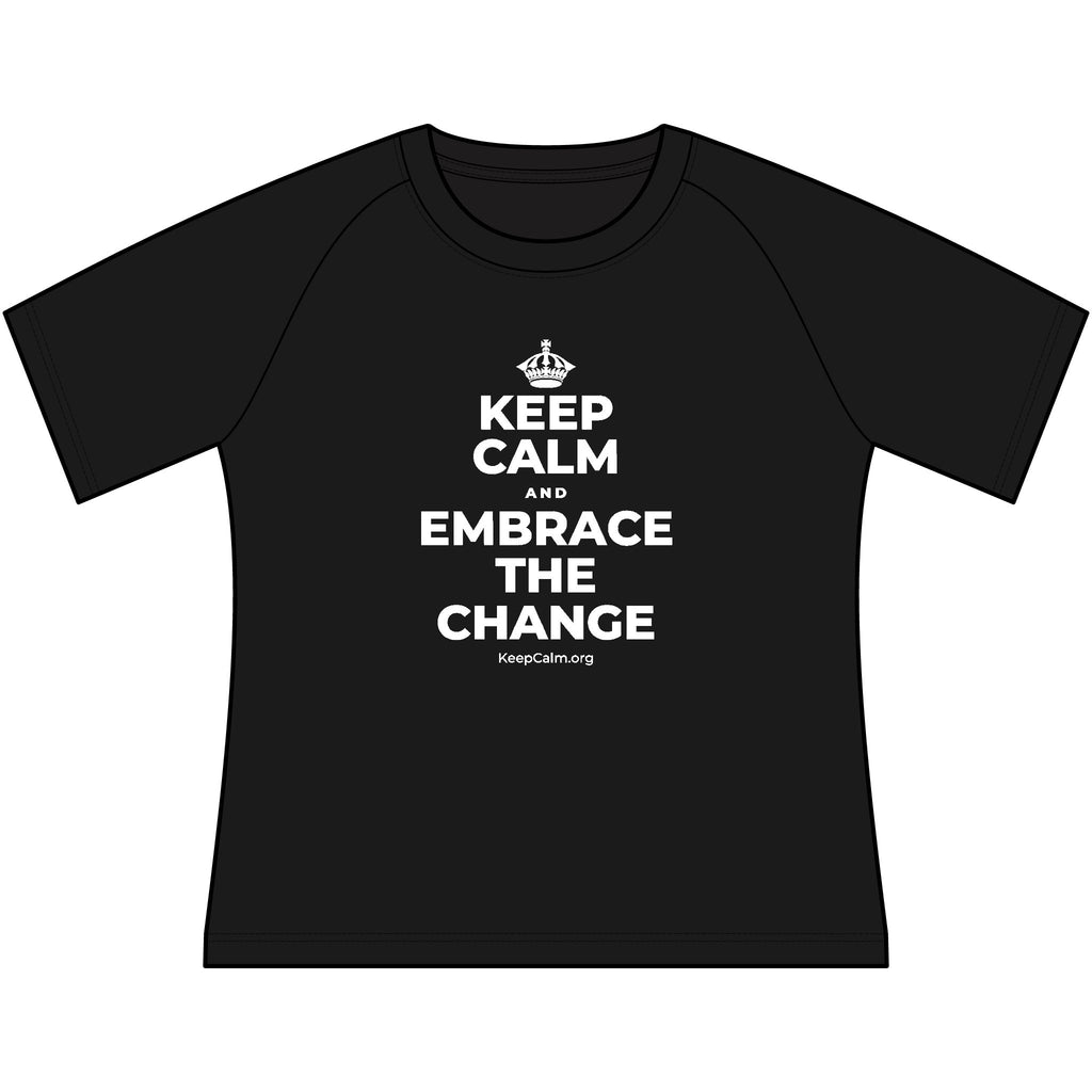 KEEP CALM AND EMBRACE THE CHANGE Women's Raglan Tee