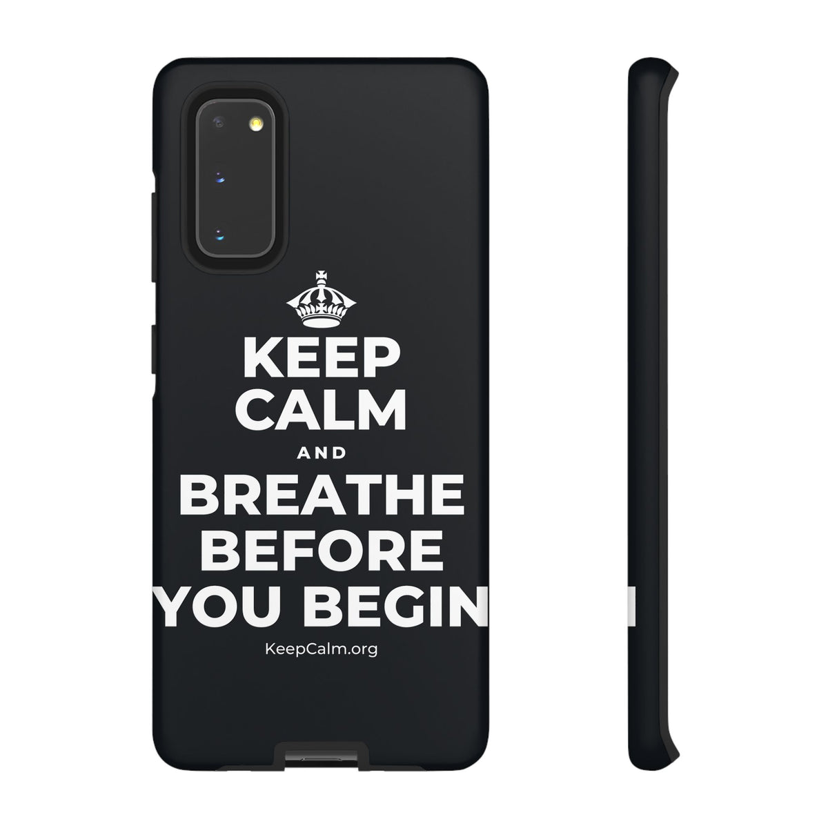 KEEP CALM AND BREATHE BEFORE YOU BEGIN Phone Case (Dark)