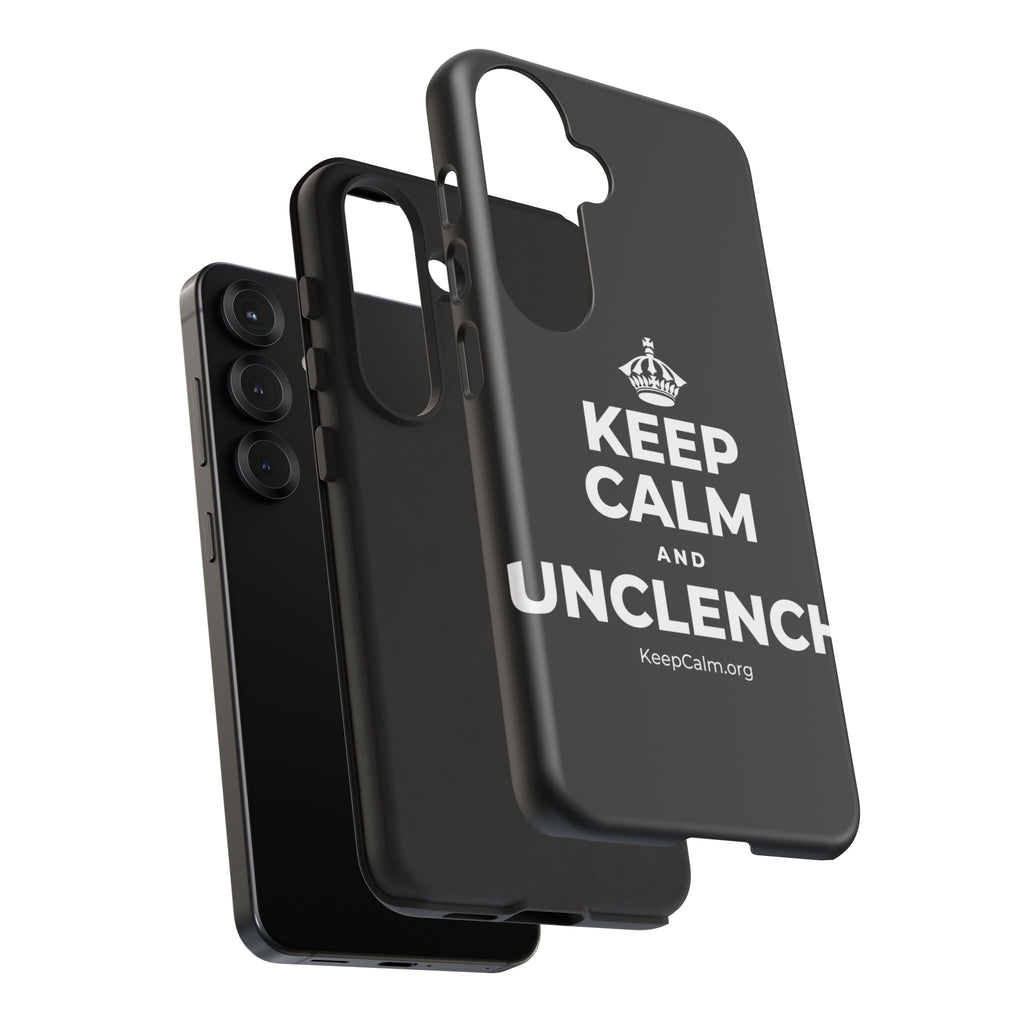 KEEP CALM AND UNCLENCH Phone Case