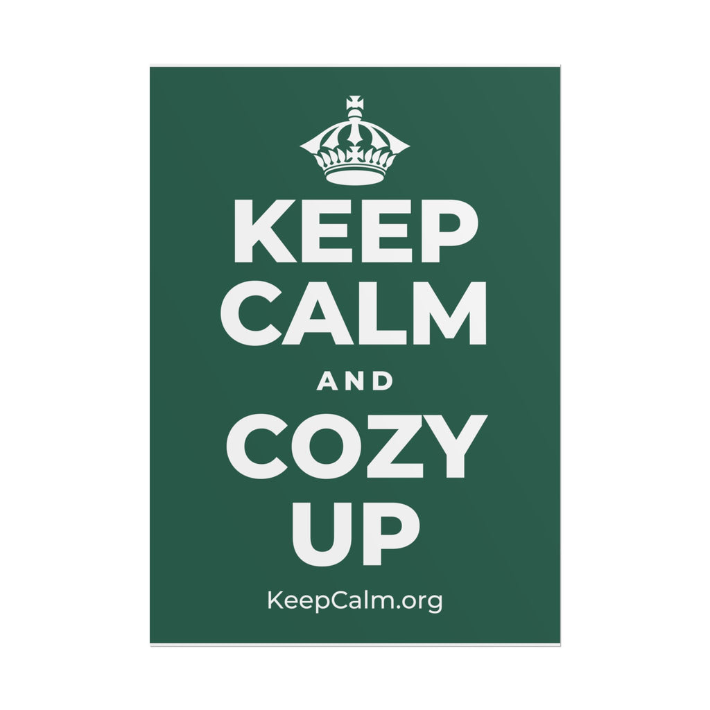 KEEP CALM AND COZY UP Poster