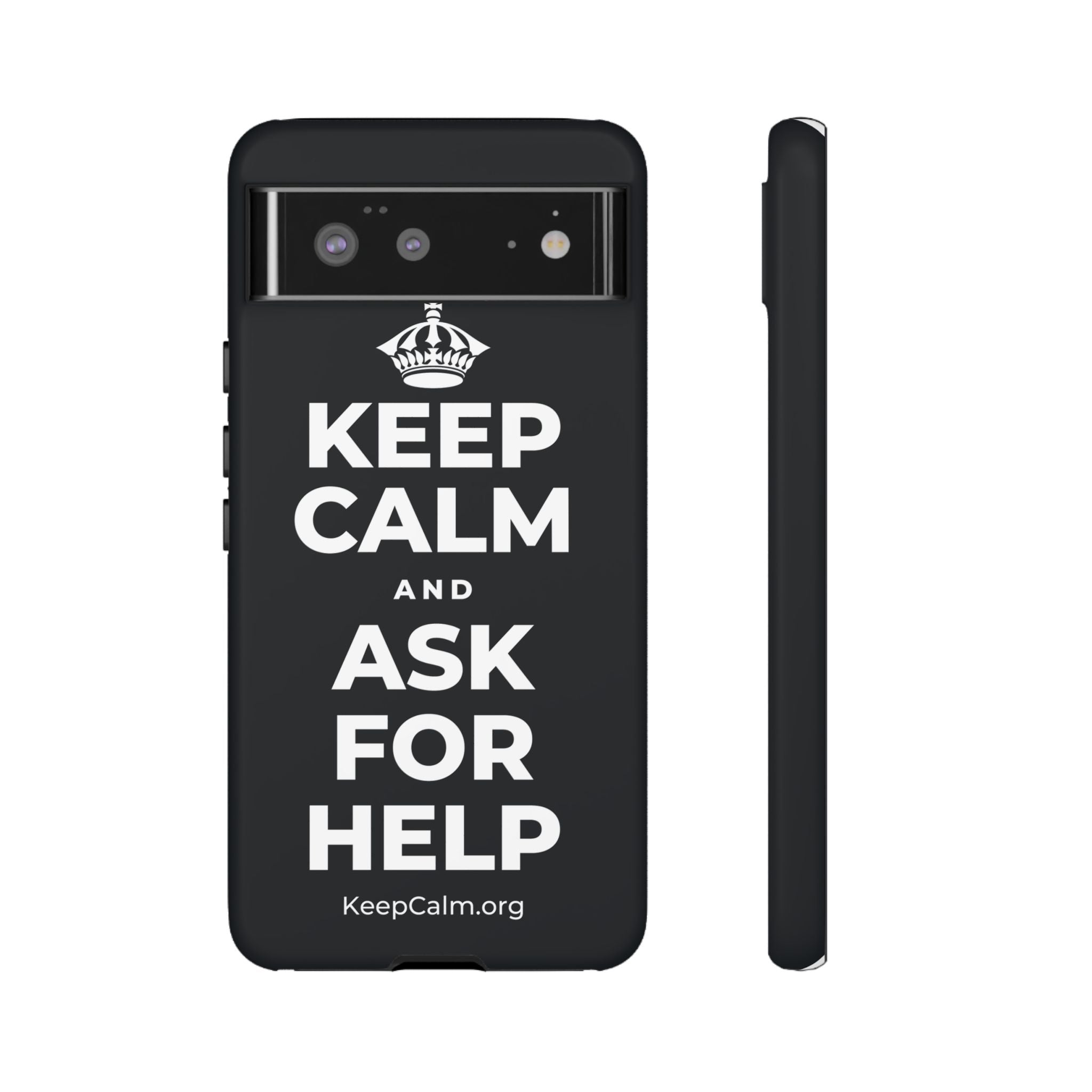 KEEP CALM AND ASK FOR HELP Phone Case (Dark)