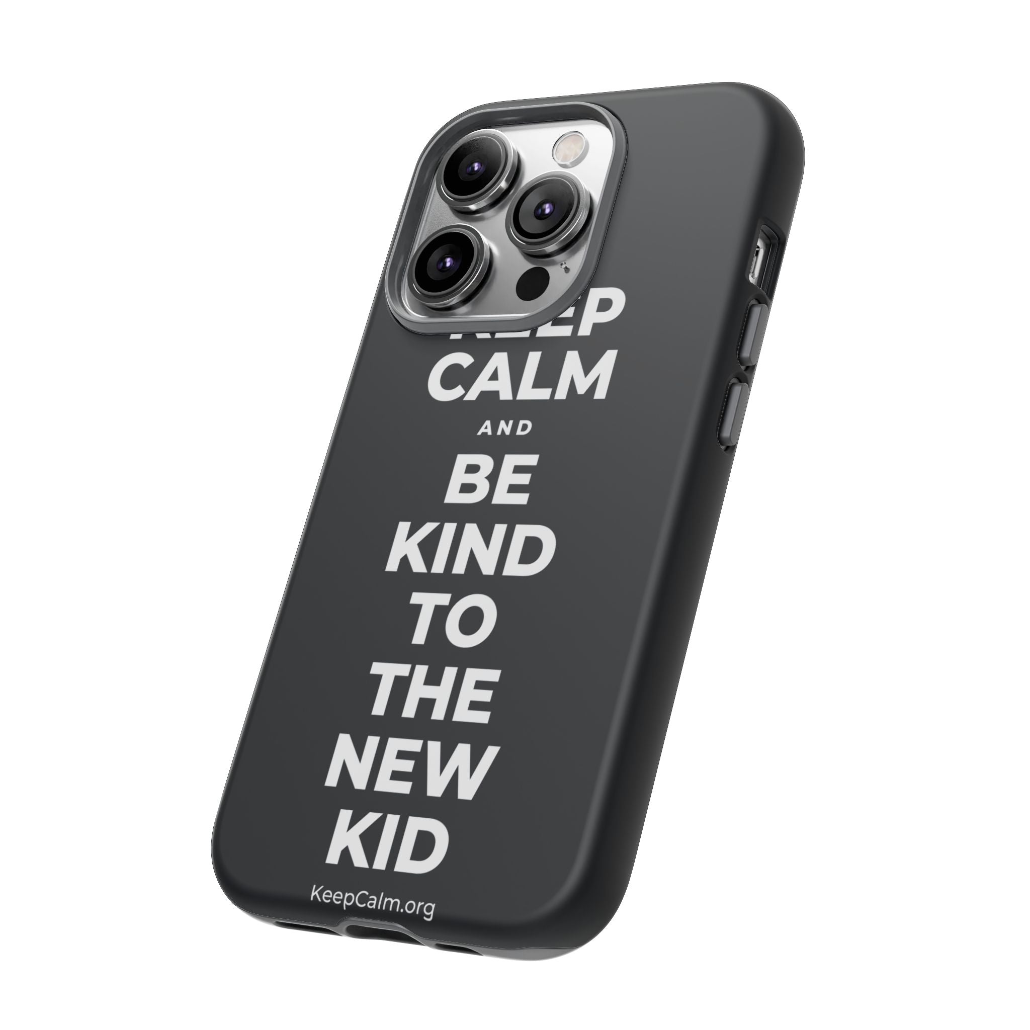 KEEP CALM AND BE KIND TO THE NEW KID Phone Case (Dark)
