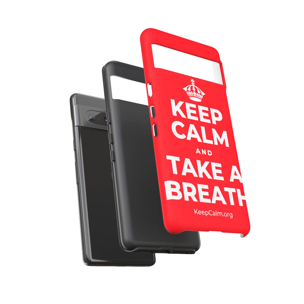 KEEP CALM AND TAKE A BREATH Phone Case