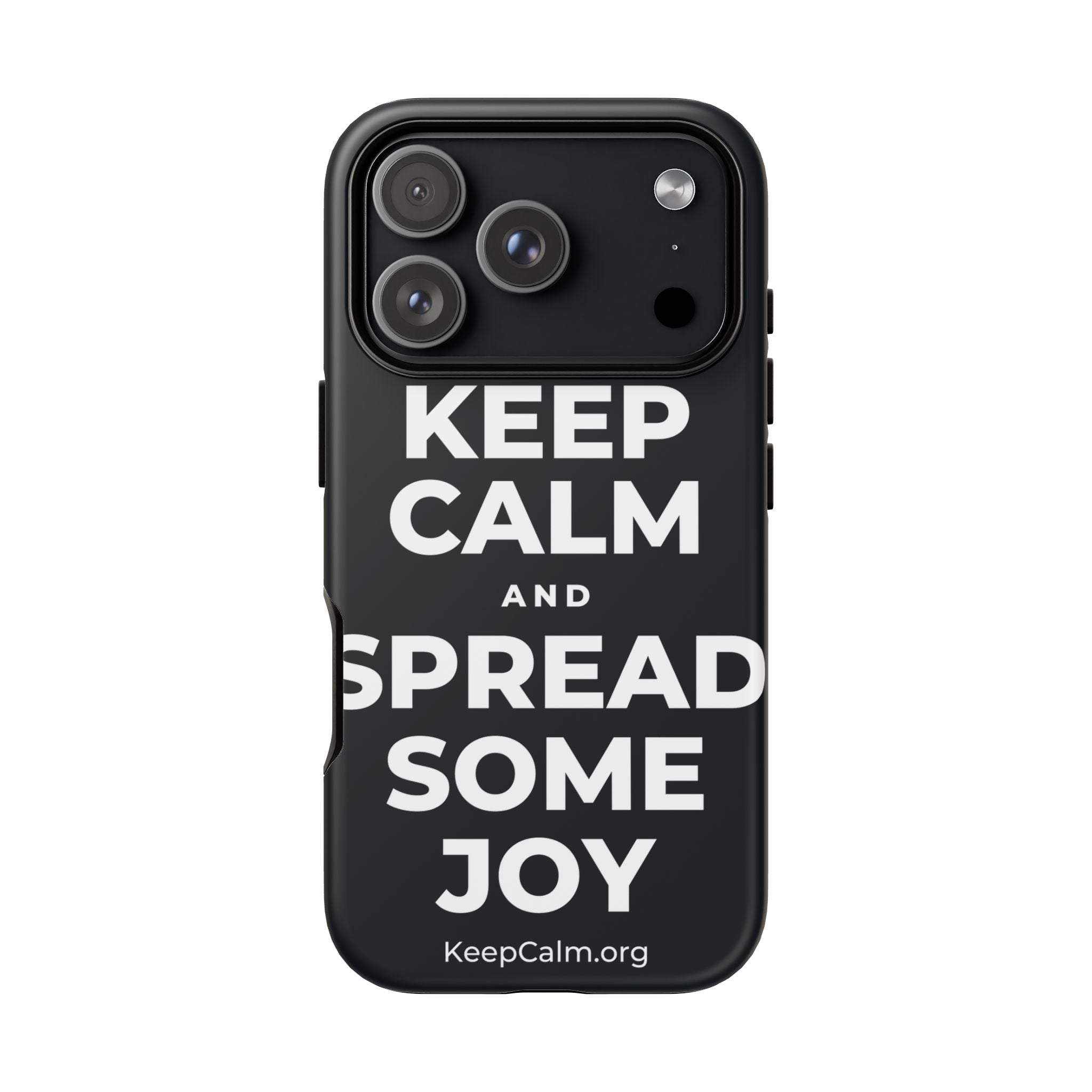 KEEP CALM AND SPREAD SOME JOY Phone Case (Dark)