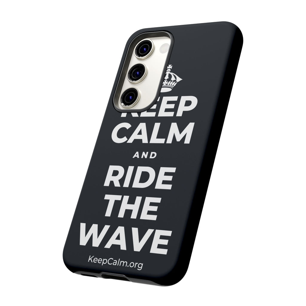 KEEP CALM AND RIDE THE WAVE Phone Case (Dark)