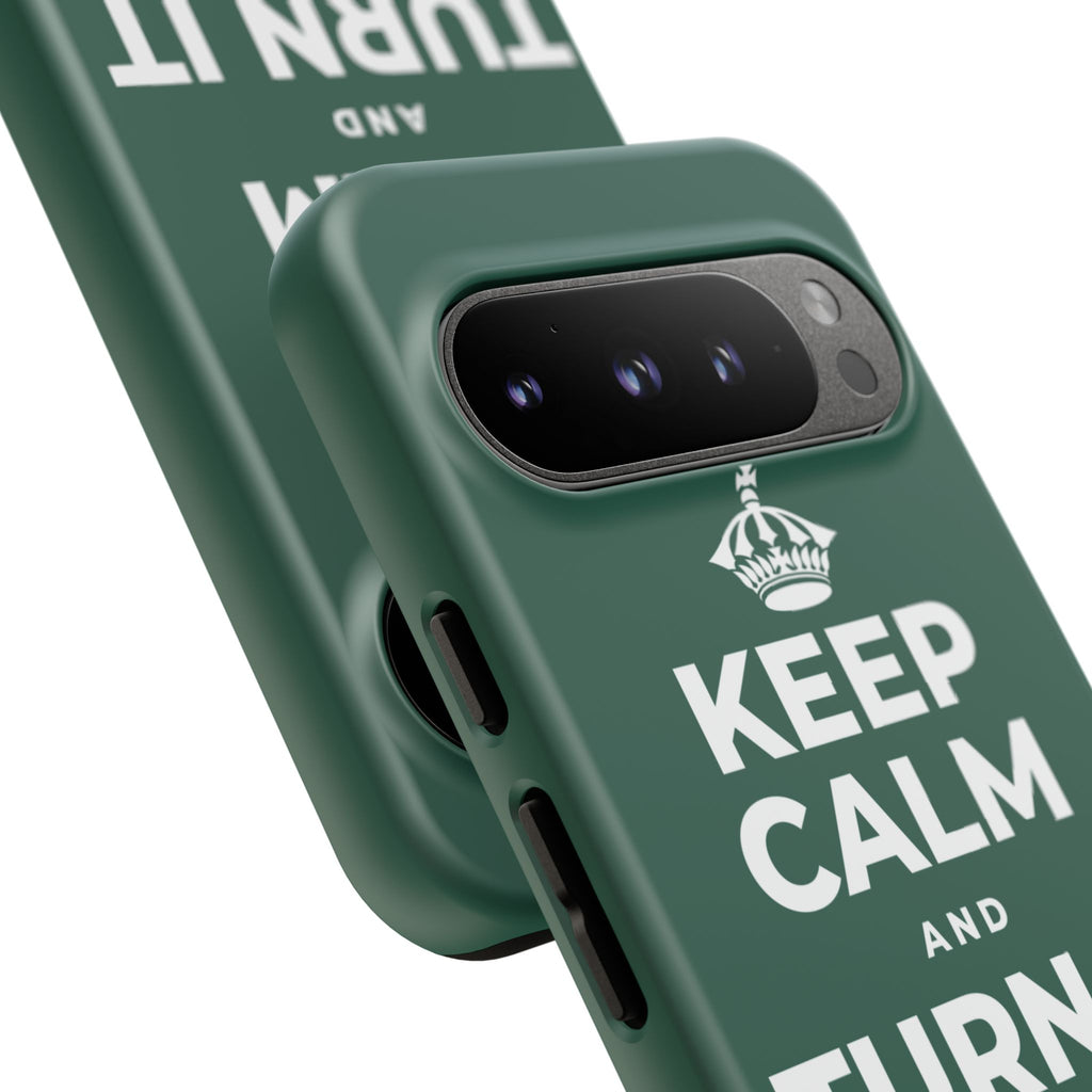 KEEP CALM AND TURN IT ALL THE WAY UP Phone Case
