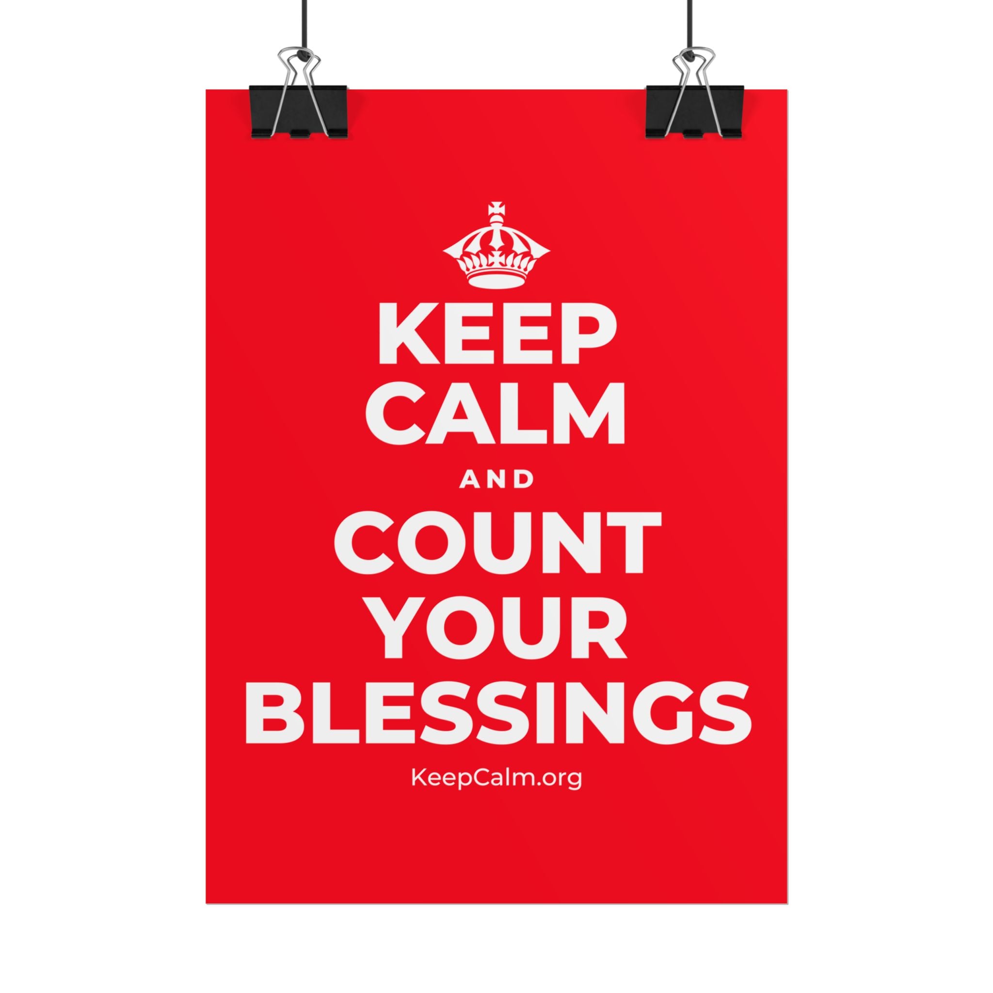 KEEP CALM AND COUNT YOUR BLESSINGS Poster