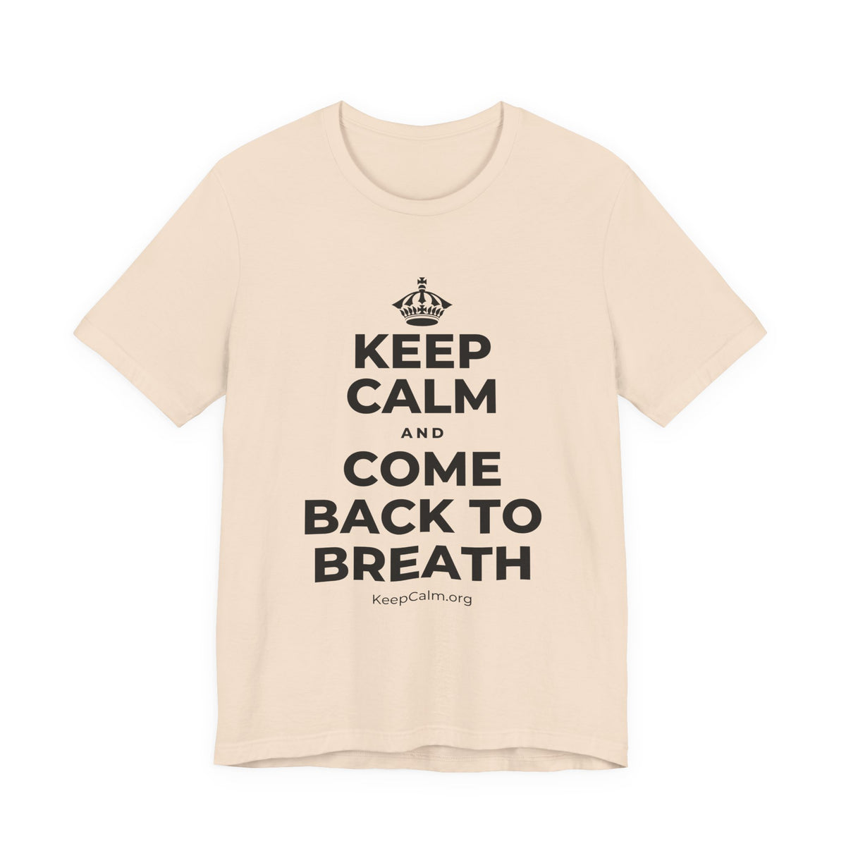 KEEP CALM AND COME BACK TO BREATH T-Shirt (Soft Cream–Heather Mauve)