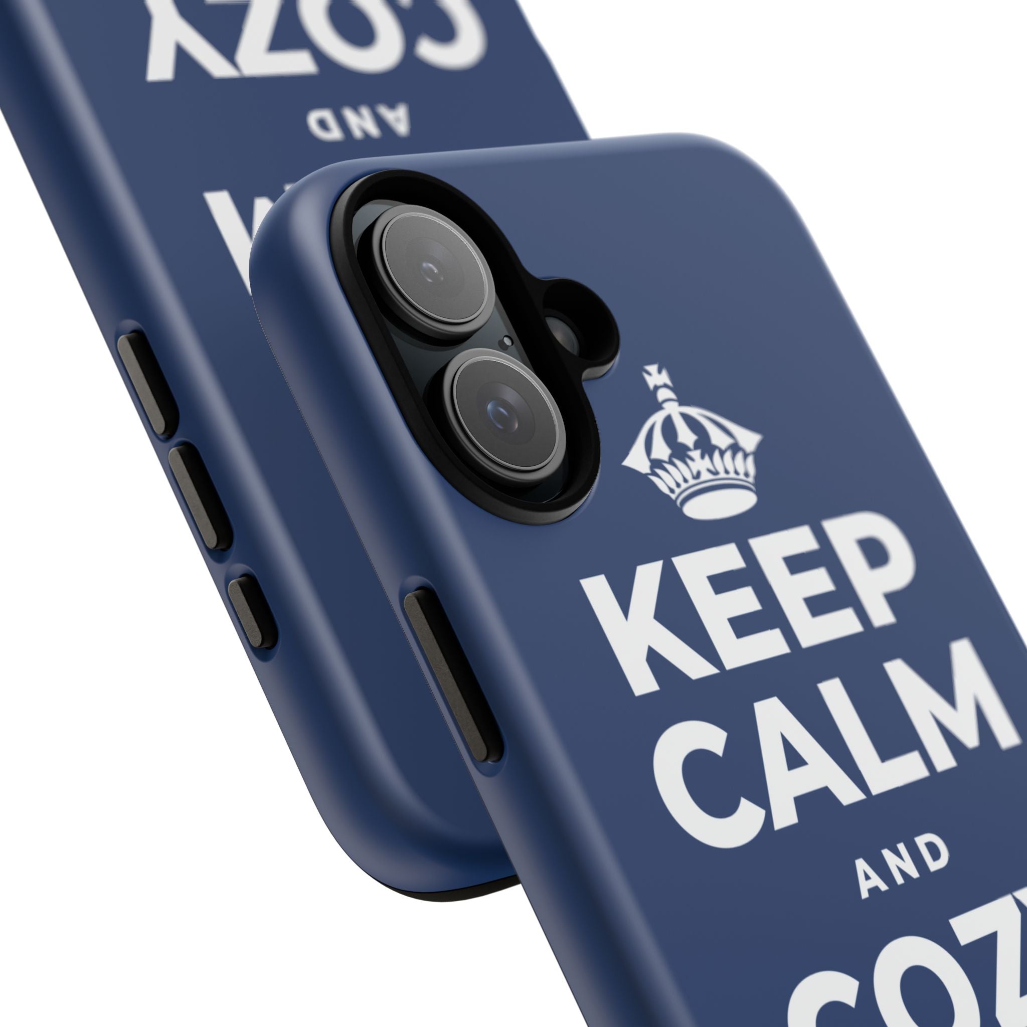 KEEP CALM AND COZY UP INSIDE Phone Case