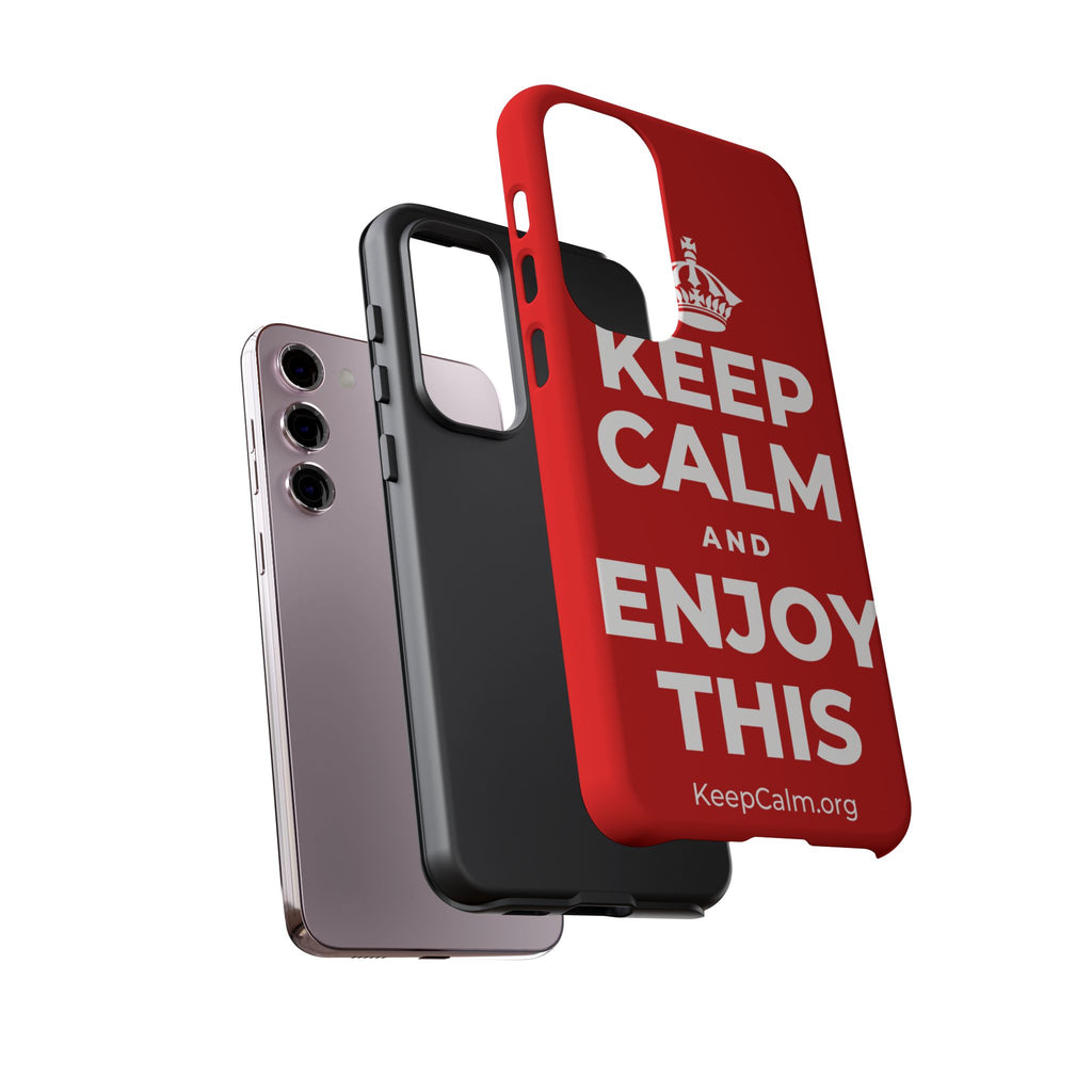 KEEP CALM AND ENJOY THIS Phone Case