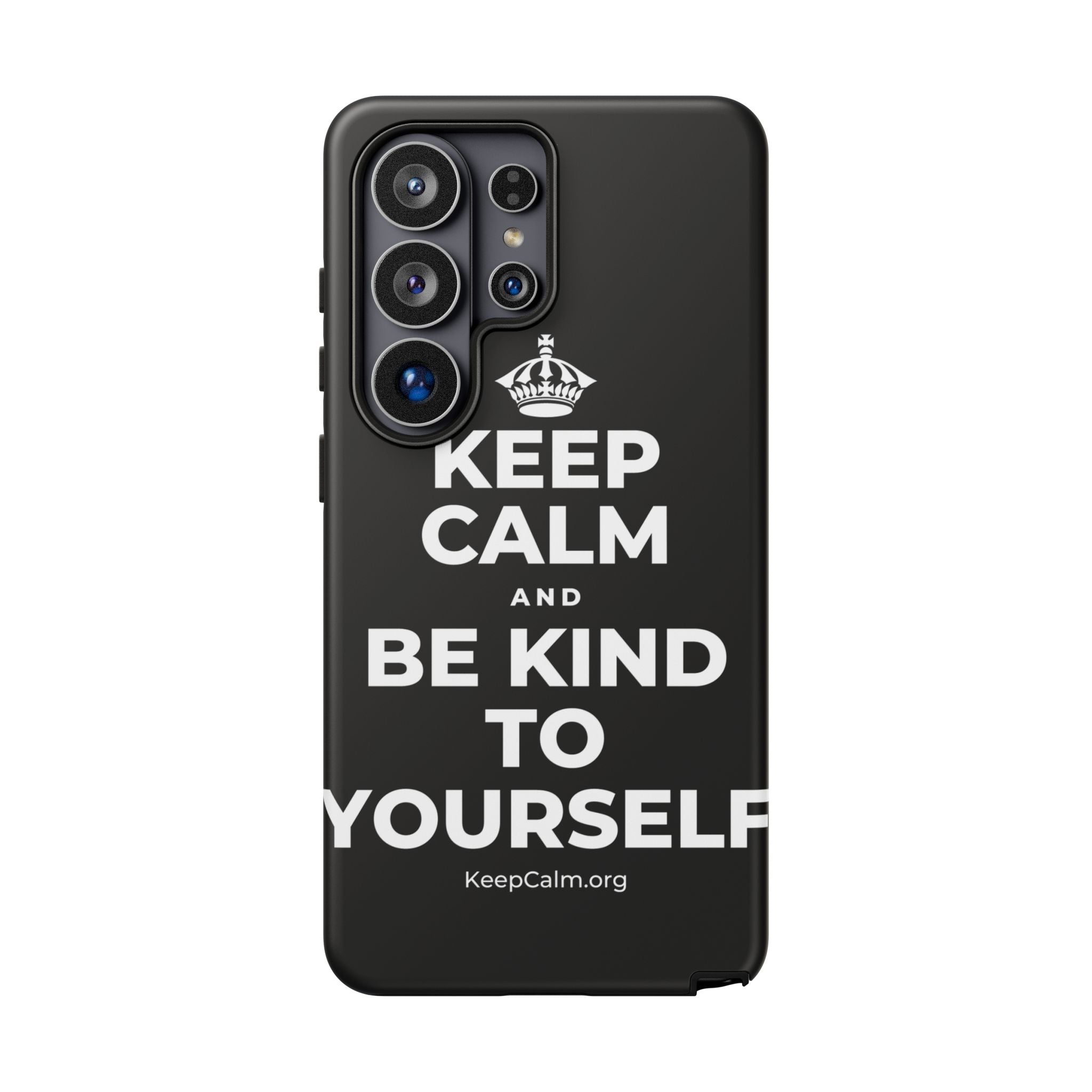 KEEP CALM AND BE KIND TO YOURSELF Phone Case