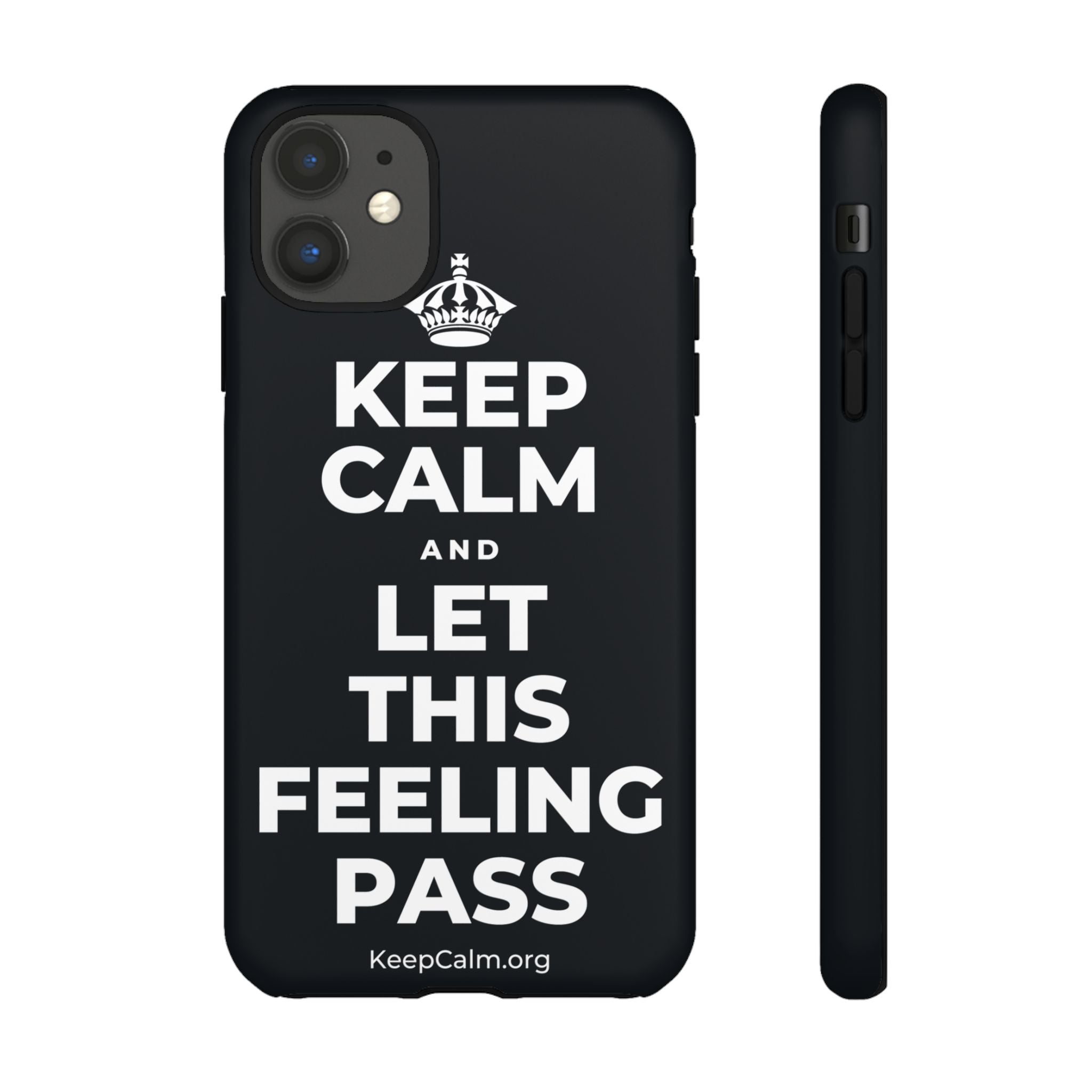 KEEP CALM AND LET THIS FEELING PASS Phone Case (Dark)