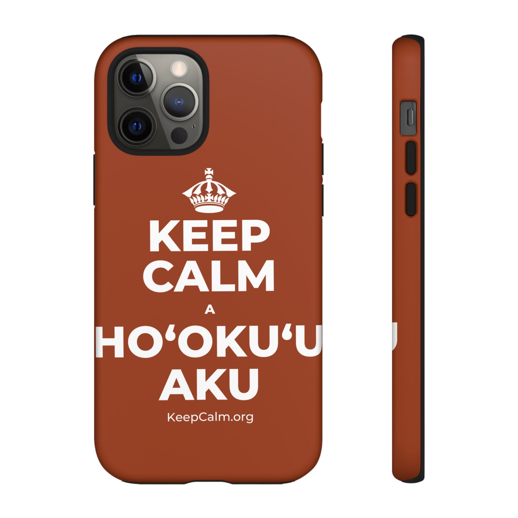 KEEP CALM A HOʻOKUʻU AKU Phone Case