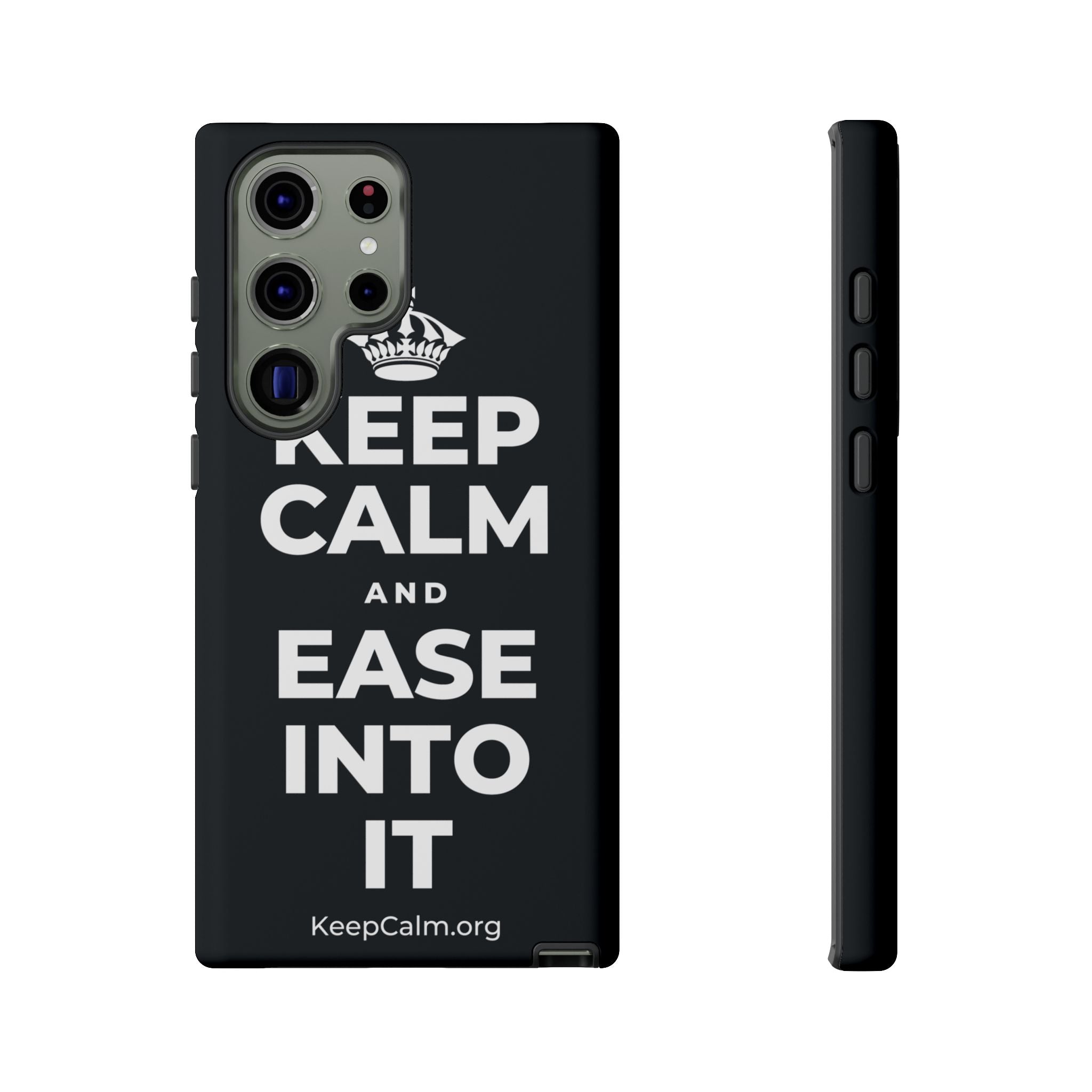KEEP CALM AND EASE INTO IT Phone Case (Dark)