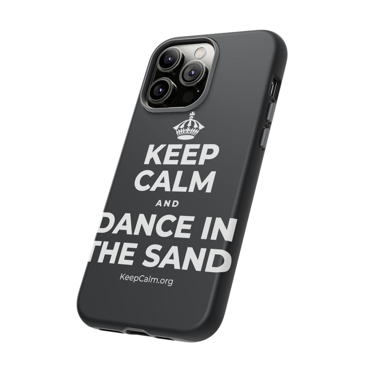 KEEP CALM AND DANCE IN THE SAND Phone Case (Dark)