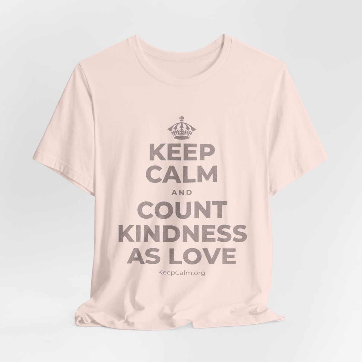 KEEP CALM AND COUNT KINDNESS AS LOVE T-Shirt (Soft Cream–Heather Mauve)
