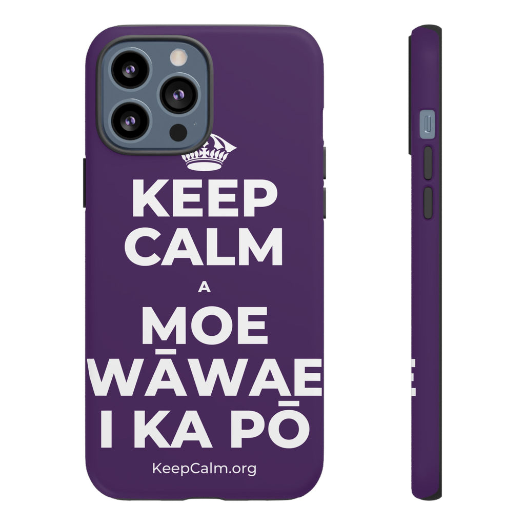 KEEP CALM A MOE WĀWAE I KA PŌ Phone Case