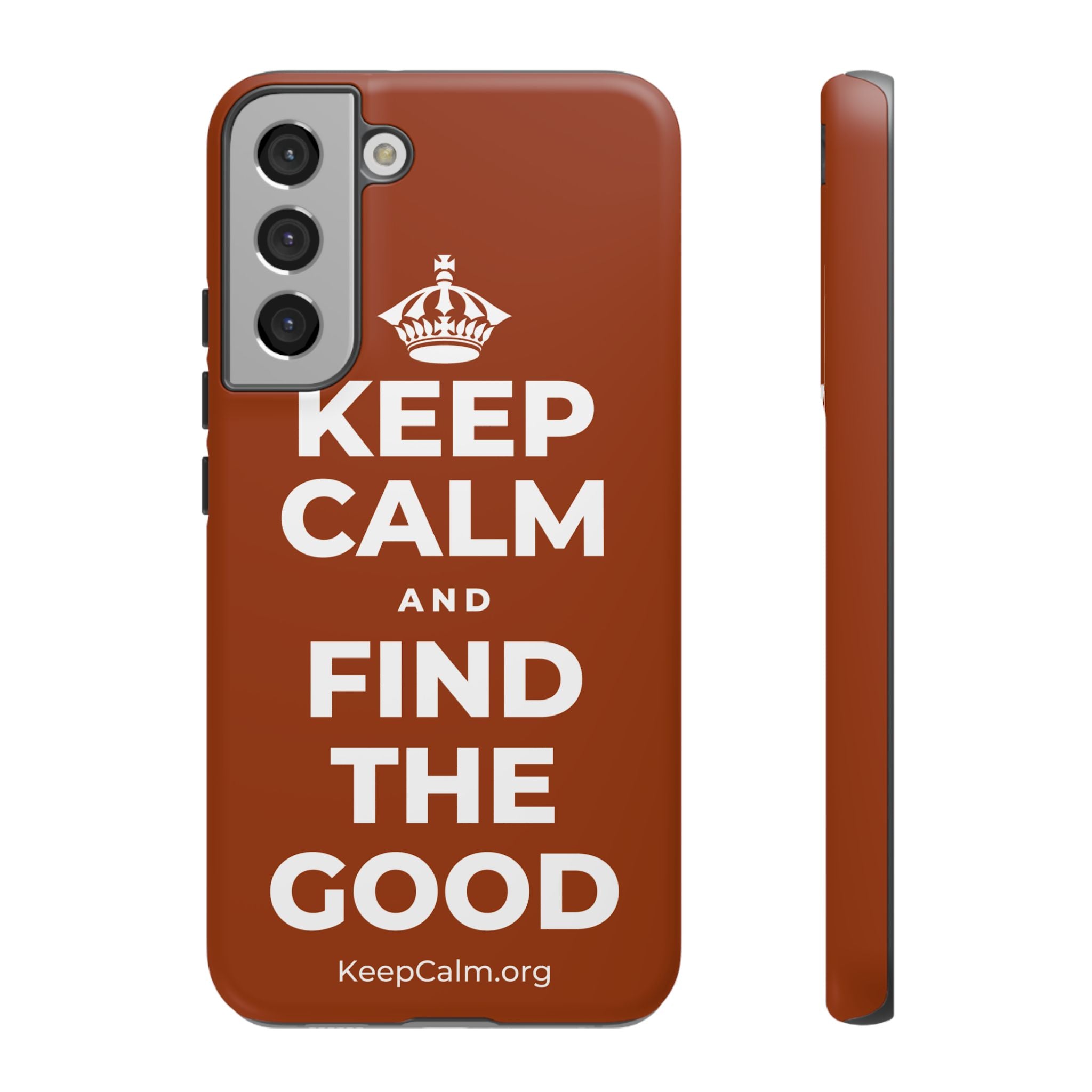 KEEP CALM AND FIND THE GOOD Phone Case