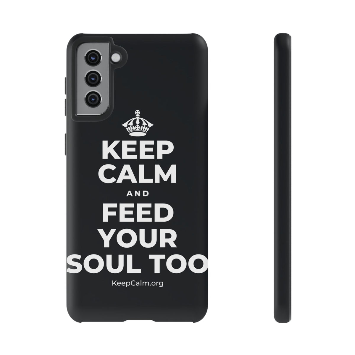 KEEP CALM AND FEED YOUR SOUL TOO Phone Case (Dark)