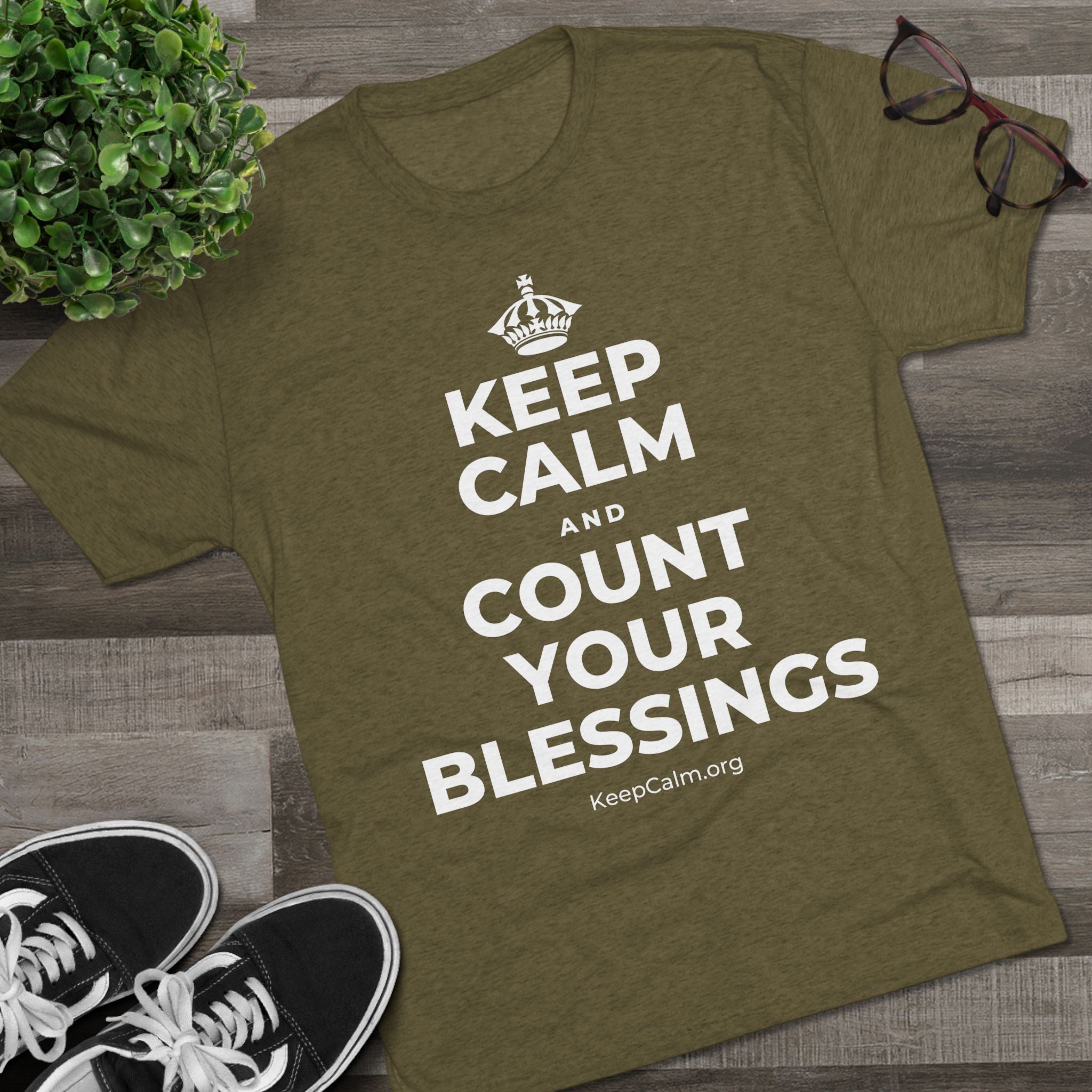 KEEP CALM AND COUNT YOUR BLESSINGS Tri-Blend Tee