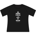 KEEP CALM AND LET IT RAIN Women's Raglan Tee