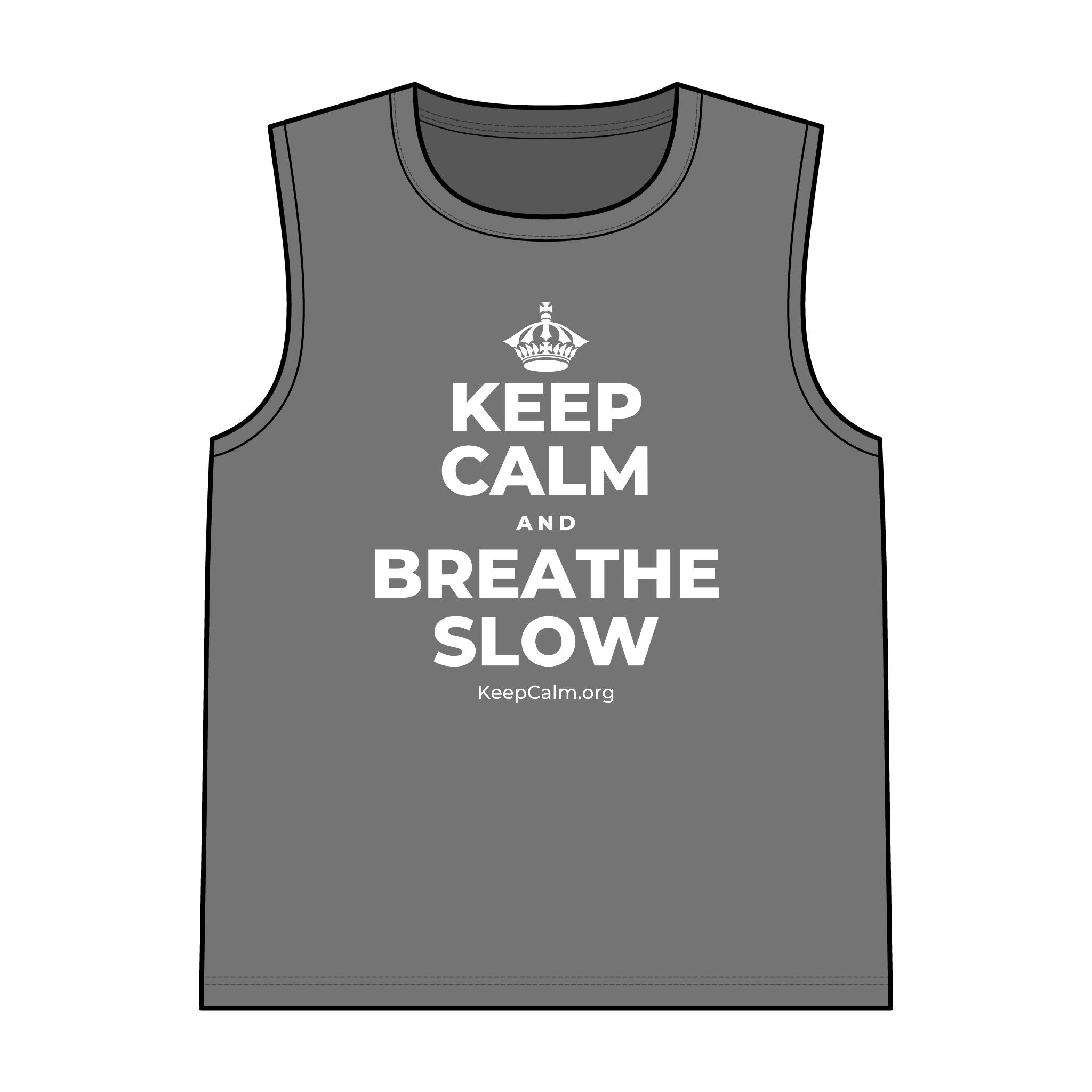 KEEP CALM AND BREATHE SLOW Tank Top