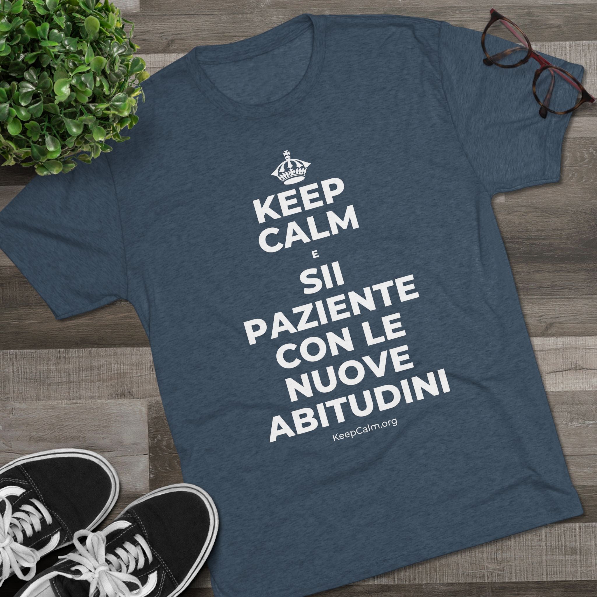KEEP CALM E SII PAZIENTE CON LE NUOVE ABITUDINI Tri-Blend Tee