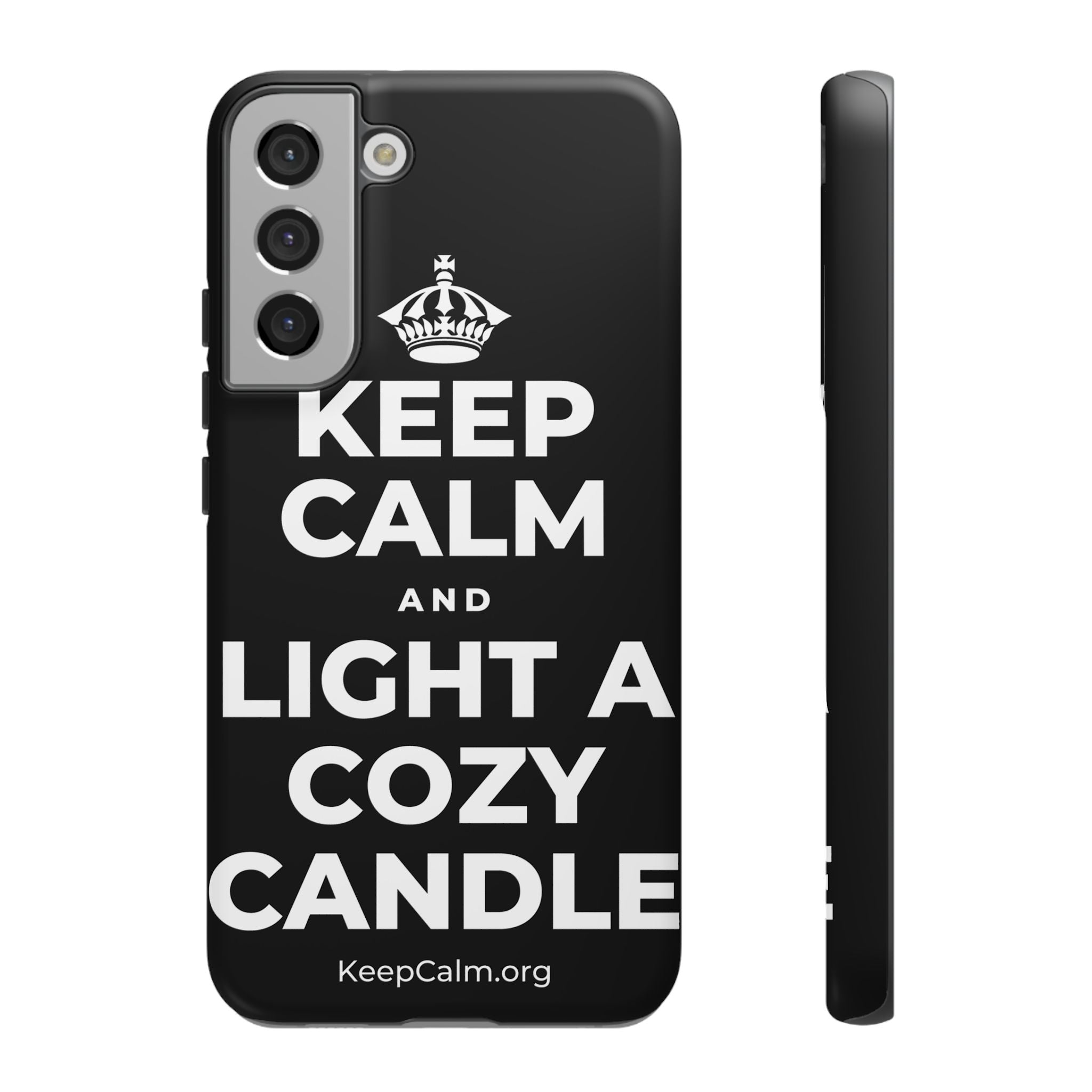 KEEP CALM AND LIGHT A COZY CANDLE Phone Case