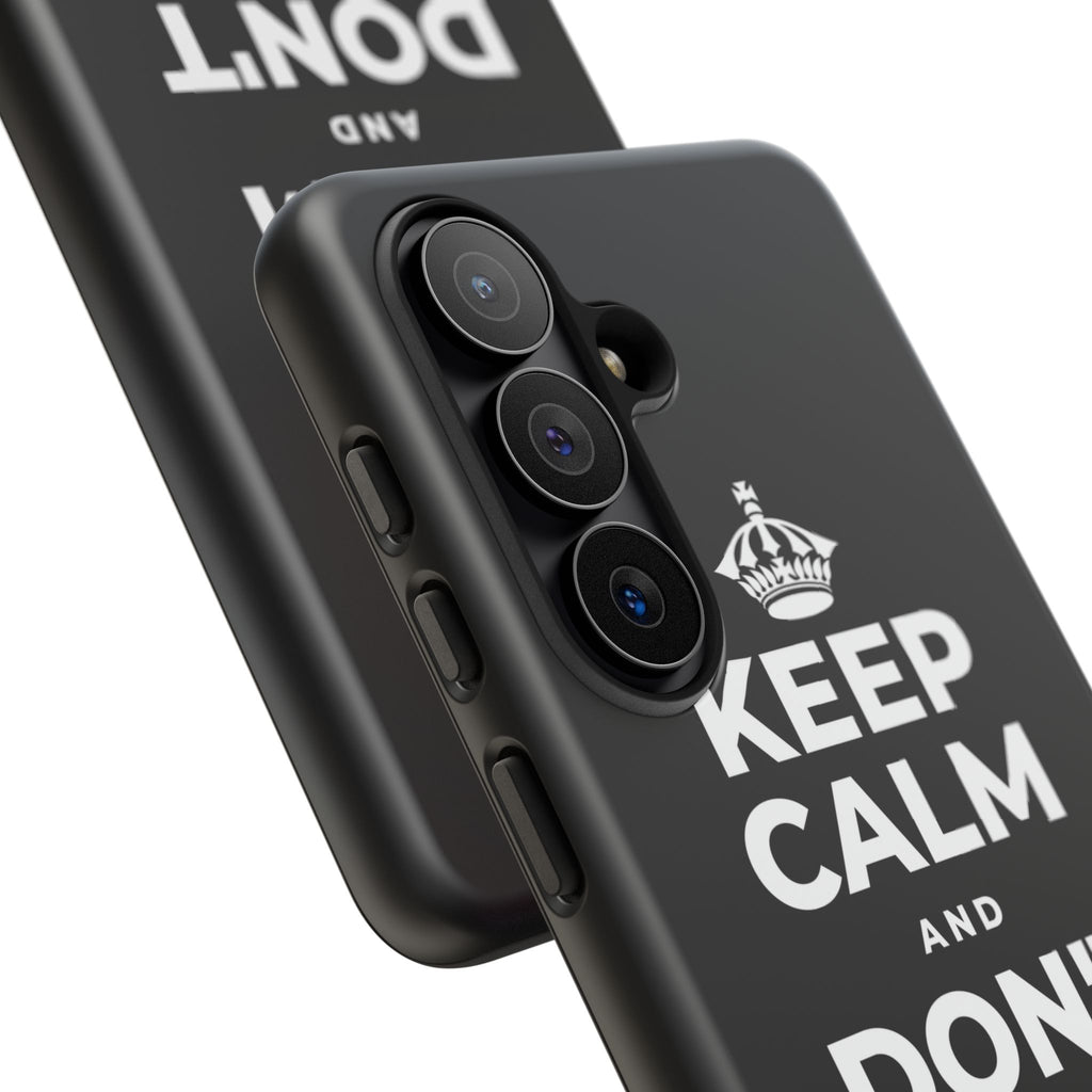 KEEP CALM AND DON'T COUNT YOUR 🪺 Phone Case