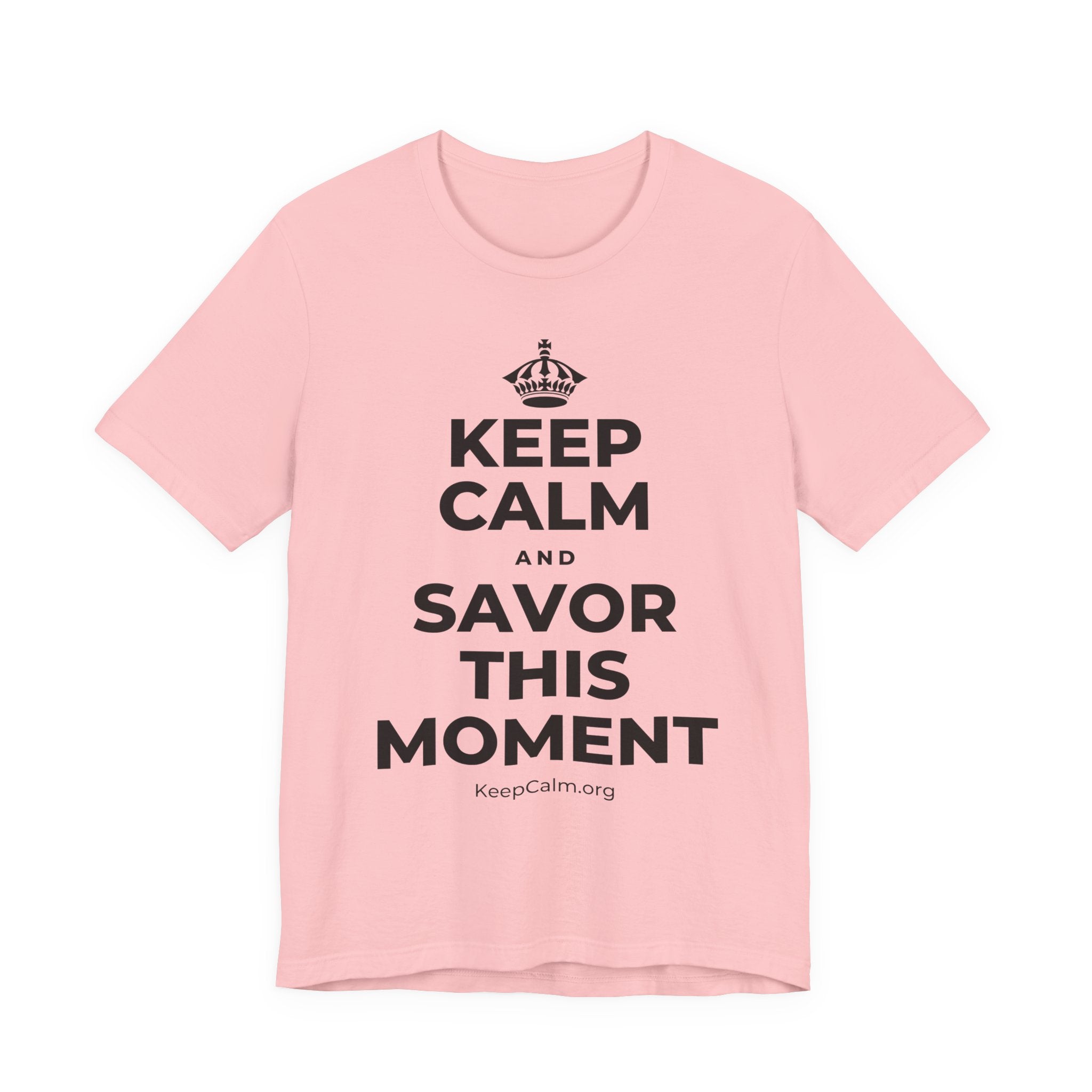 KEEP CALM AND SAVOR THIS MOMENT T-Shirt (White–Asphalt)