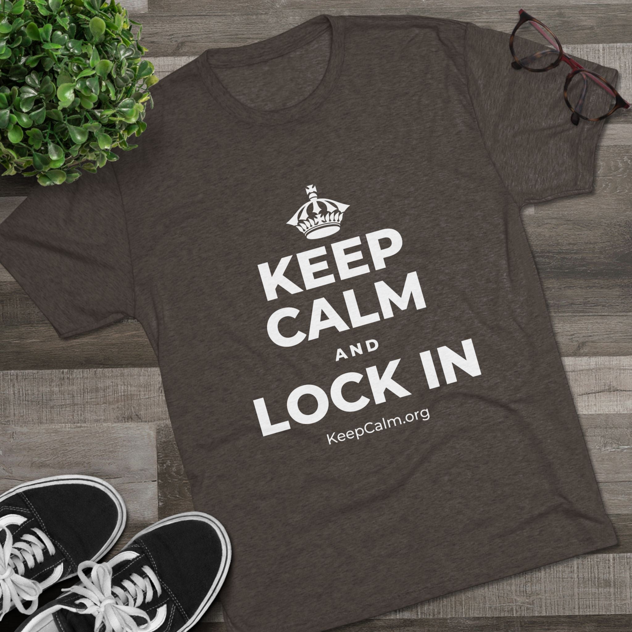 KEEP CALM AND LOCK IN Tri-Blend Tee