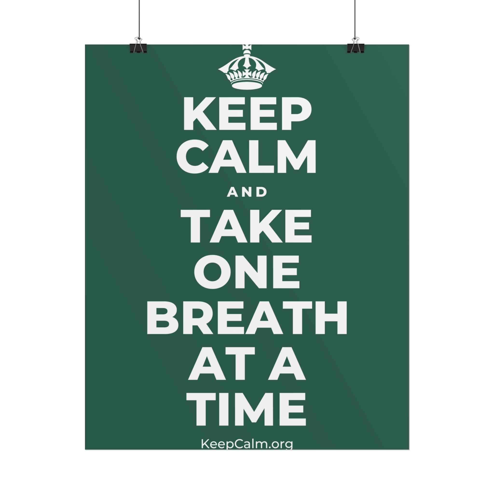 KEEP CALM AND TAKE ONE BREATH AT A TIME Poster