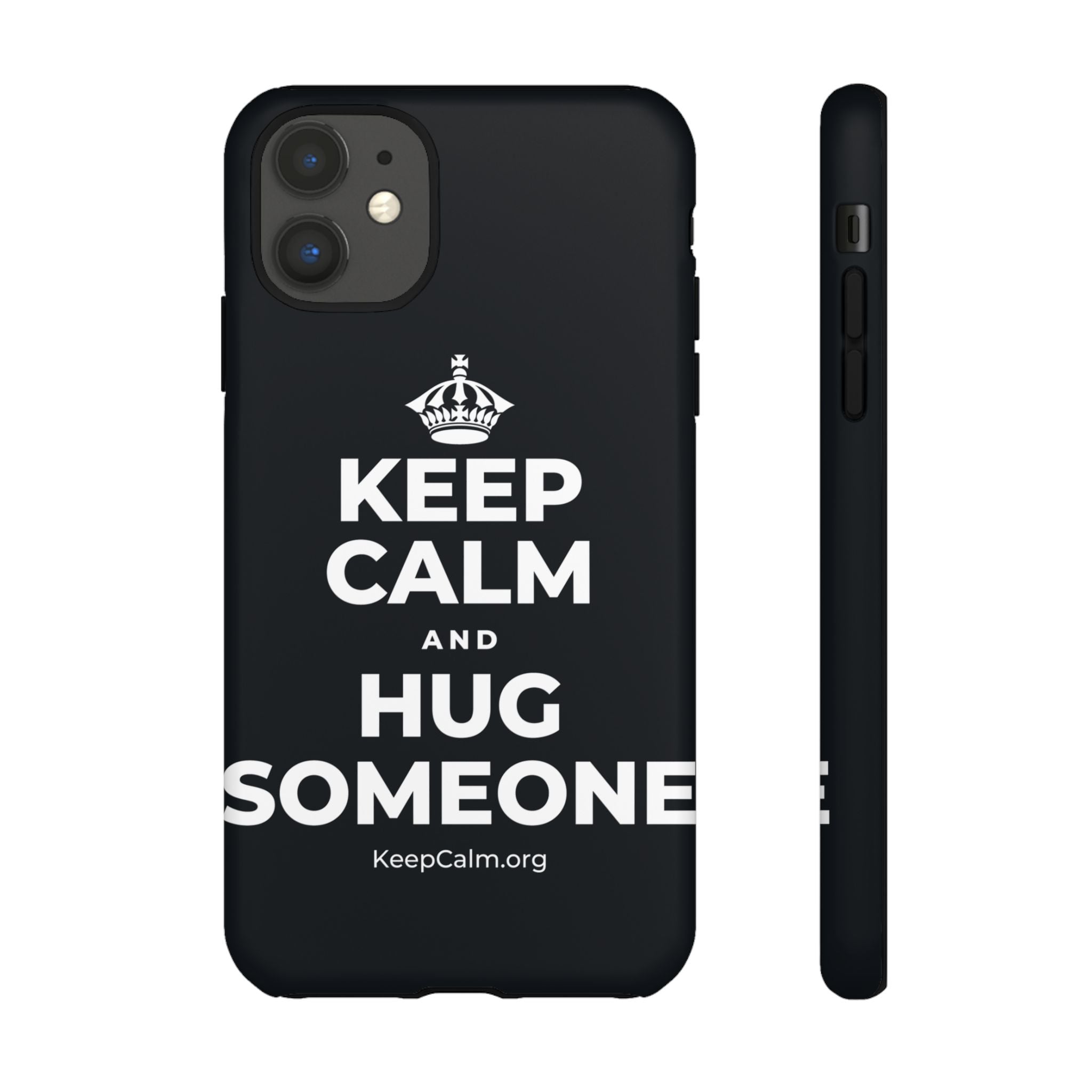 KEEP CALM AND HUG SOMEONE Phone Case (Dark)