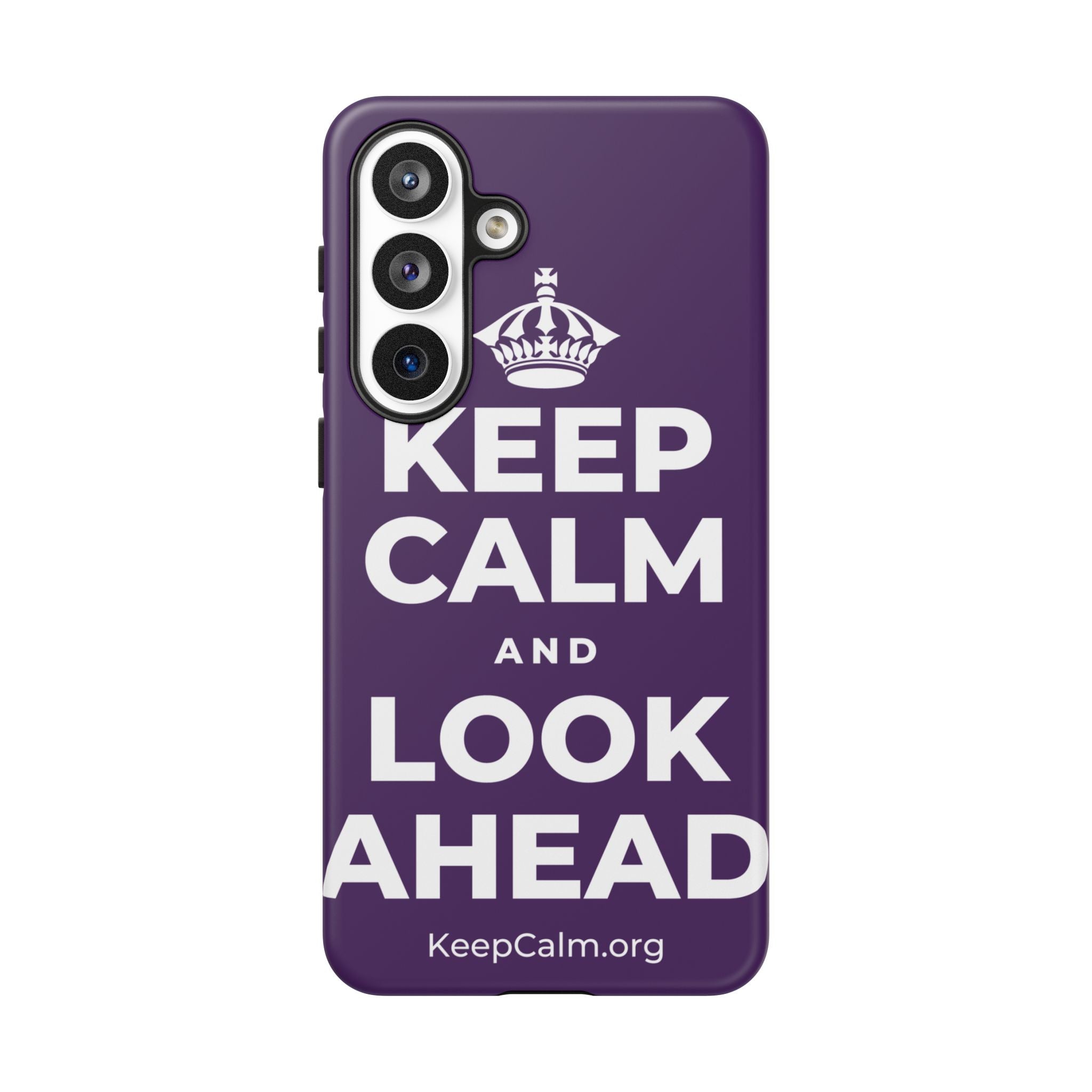 KEEP CALM AND LOOK AHEAD Phone Case