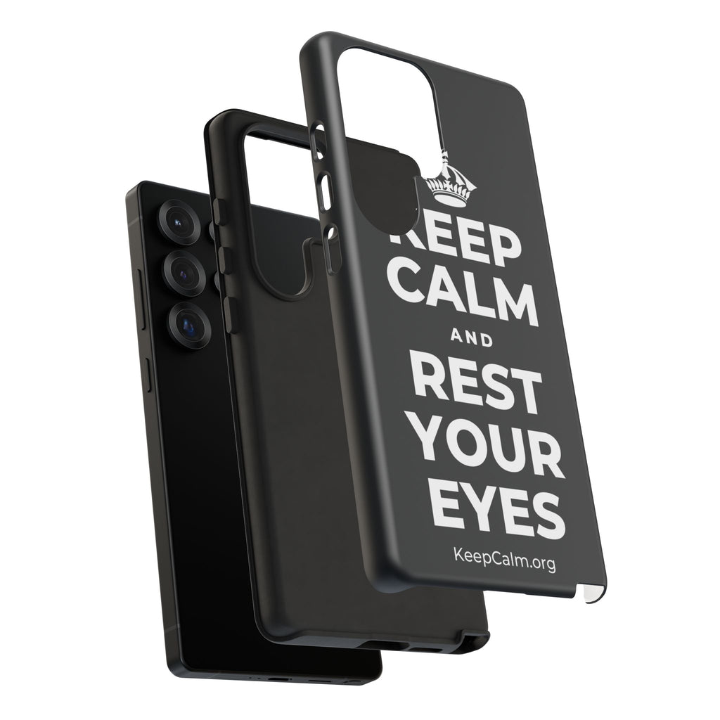 KEEP CALM AND REST YOUR EYES Phone Case (Dark)