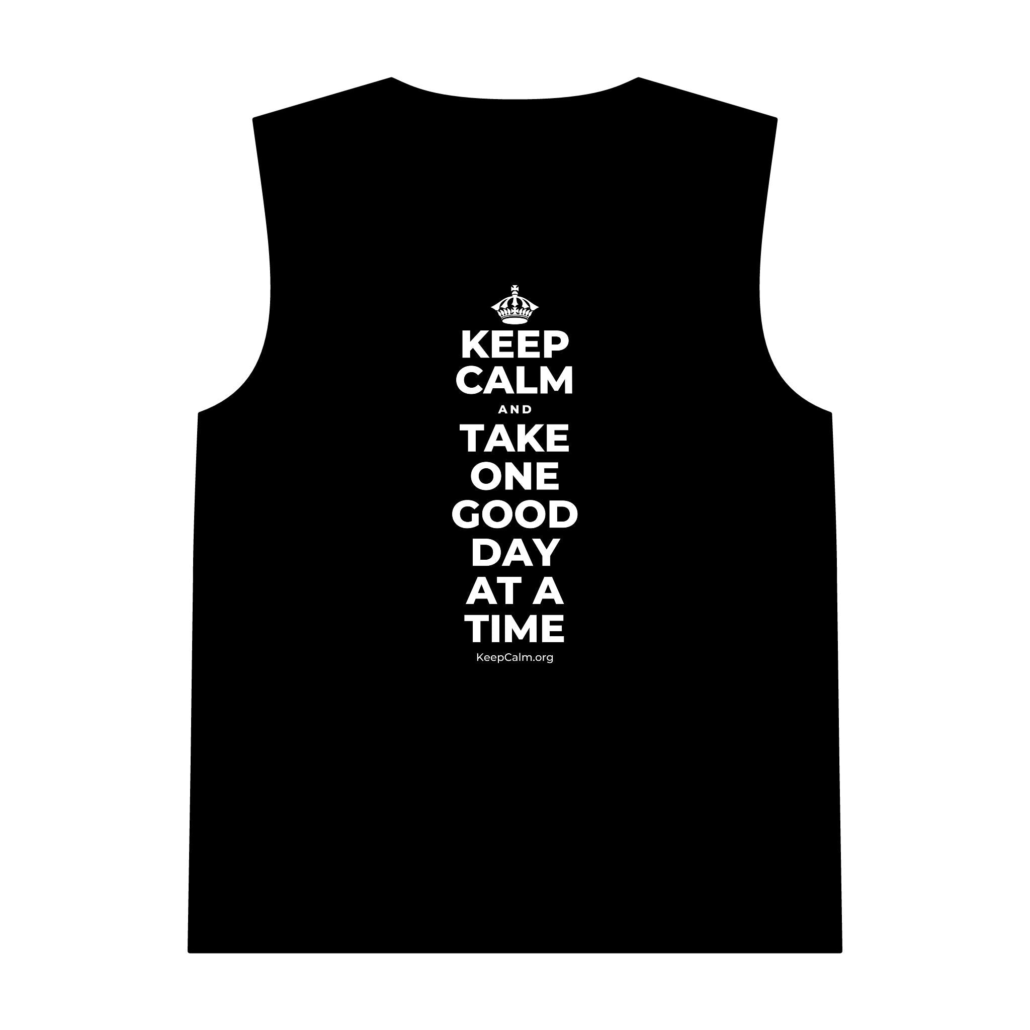 KEEP CALM AND TAKE ONE GOOD DAY AT A TIME Tank Top