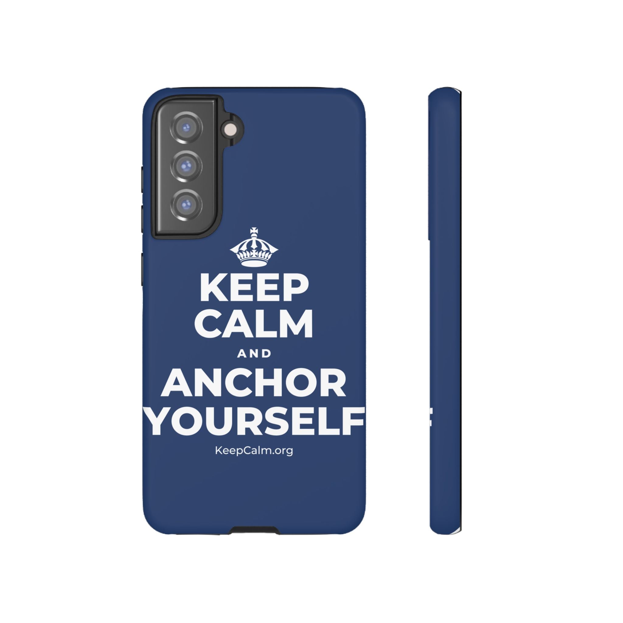 KEEP CALM AND ANCHOR YOURSELF Phone Case