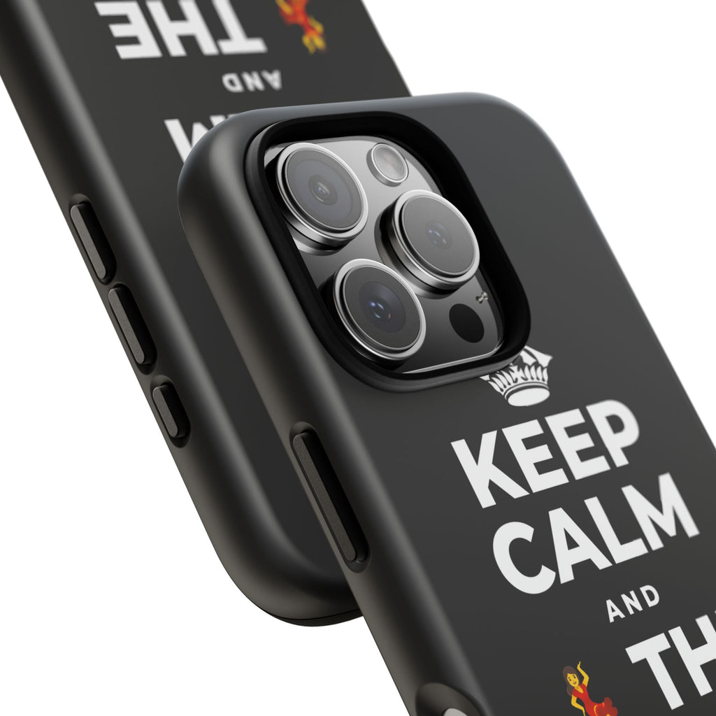 KEEP CALM AND 💃 THE NIGHT AWAY Phone Case