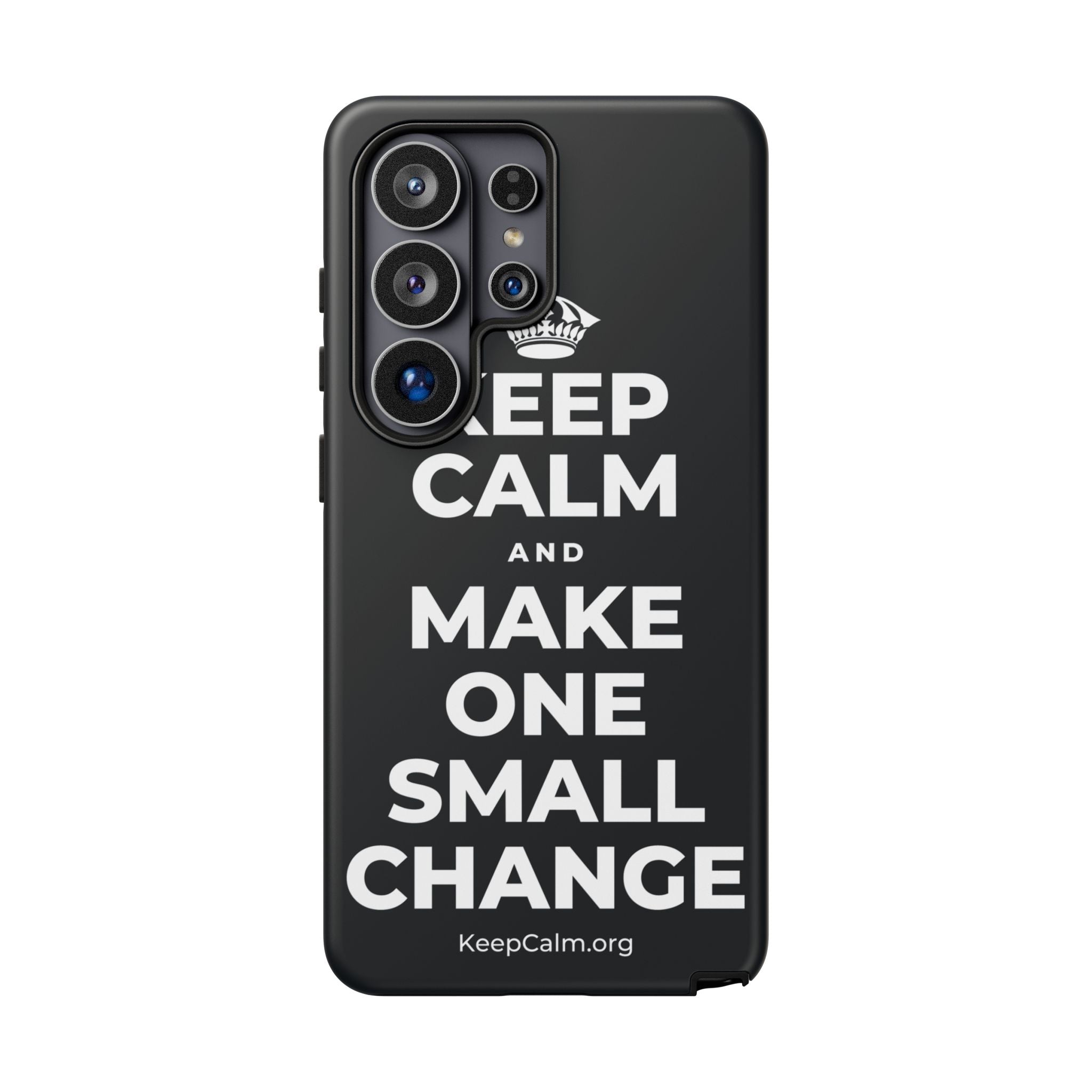 KEEP CALM AND MAKE ONE SMALL CHANGE Phone Case (Dark)