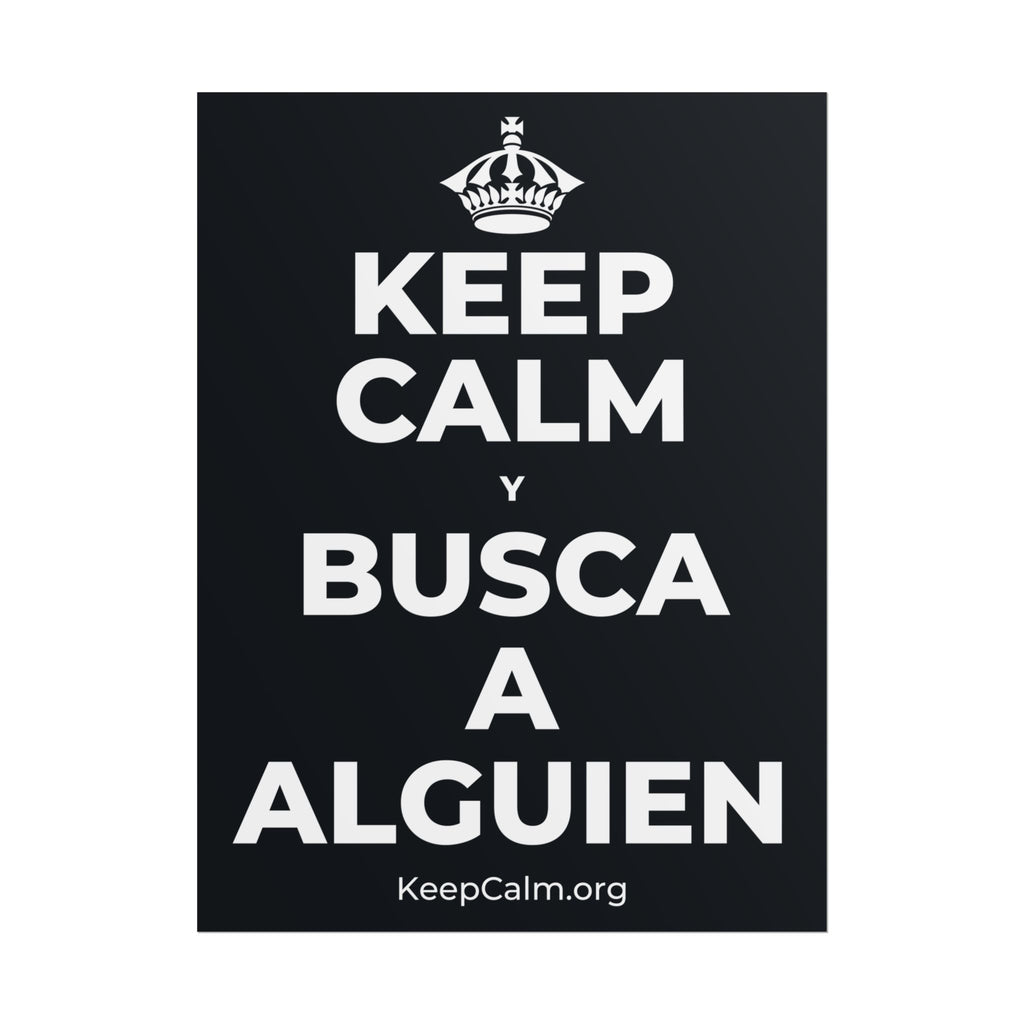 KEEP CALM Y BUSCA A ALGUIEN Poster (Dark)