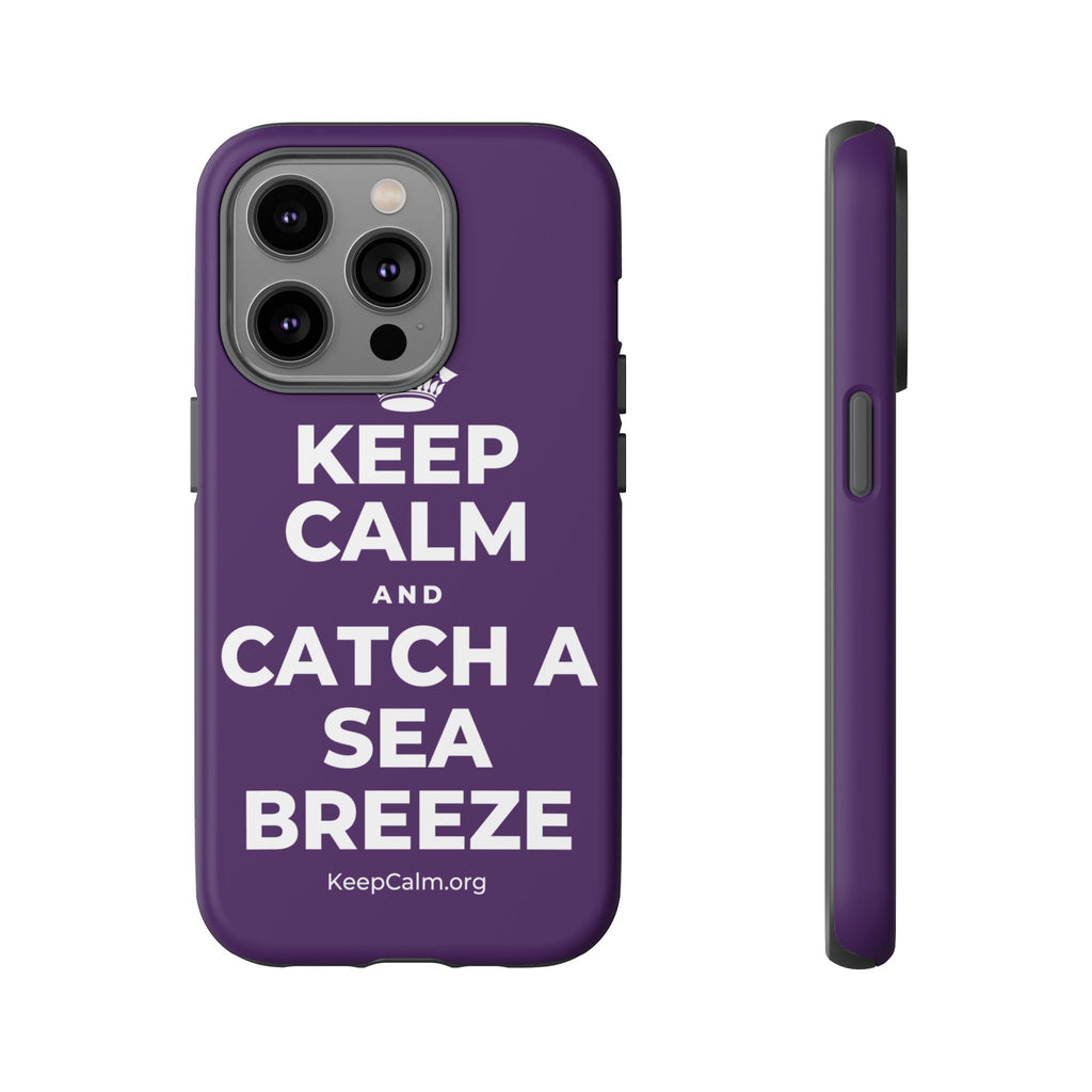 KEEP CALM AND CATCH A SEA BREEZE Phone Case