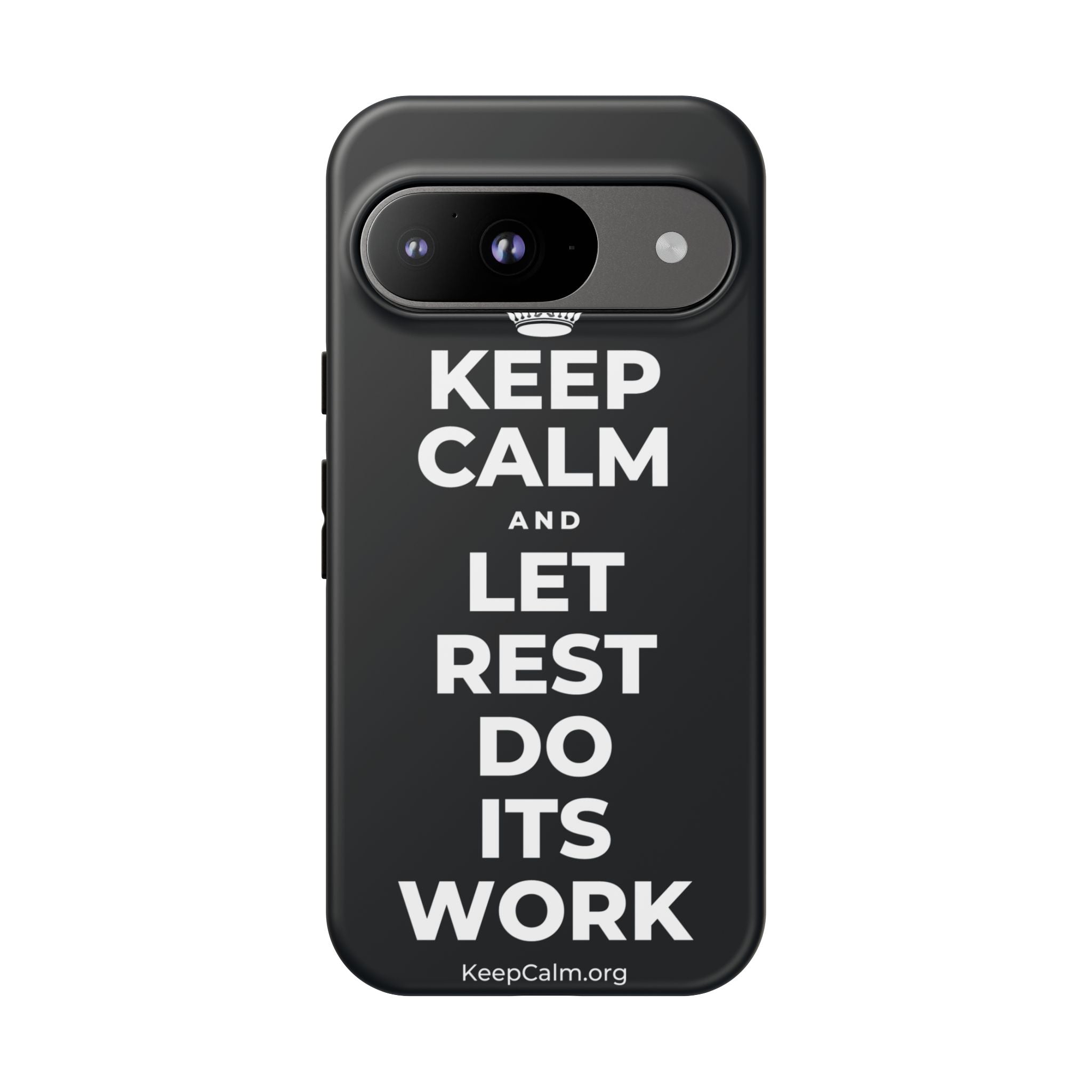 KEEP CALM AND LET REST DO ITS WORK Phone Case (Dark)