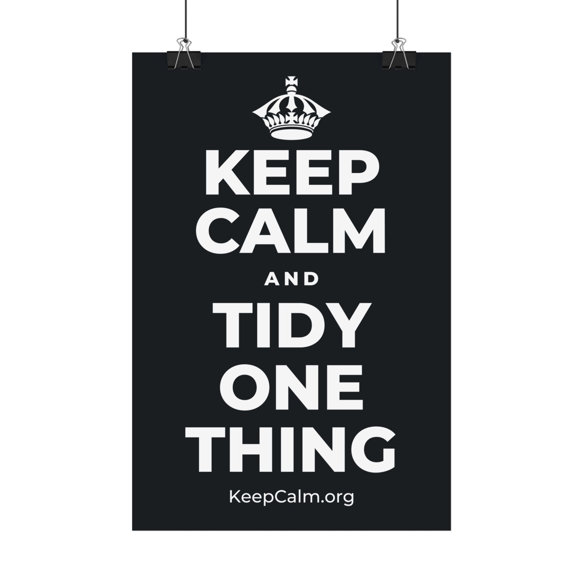 KEEP CALM AND TIDY ONE THING Satin Poster (Dark)