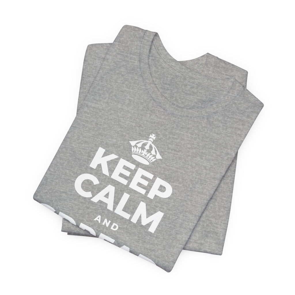 KEEP CALM AND SPREAD SOME JOY T-Shirt (White–Asphalt)