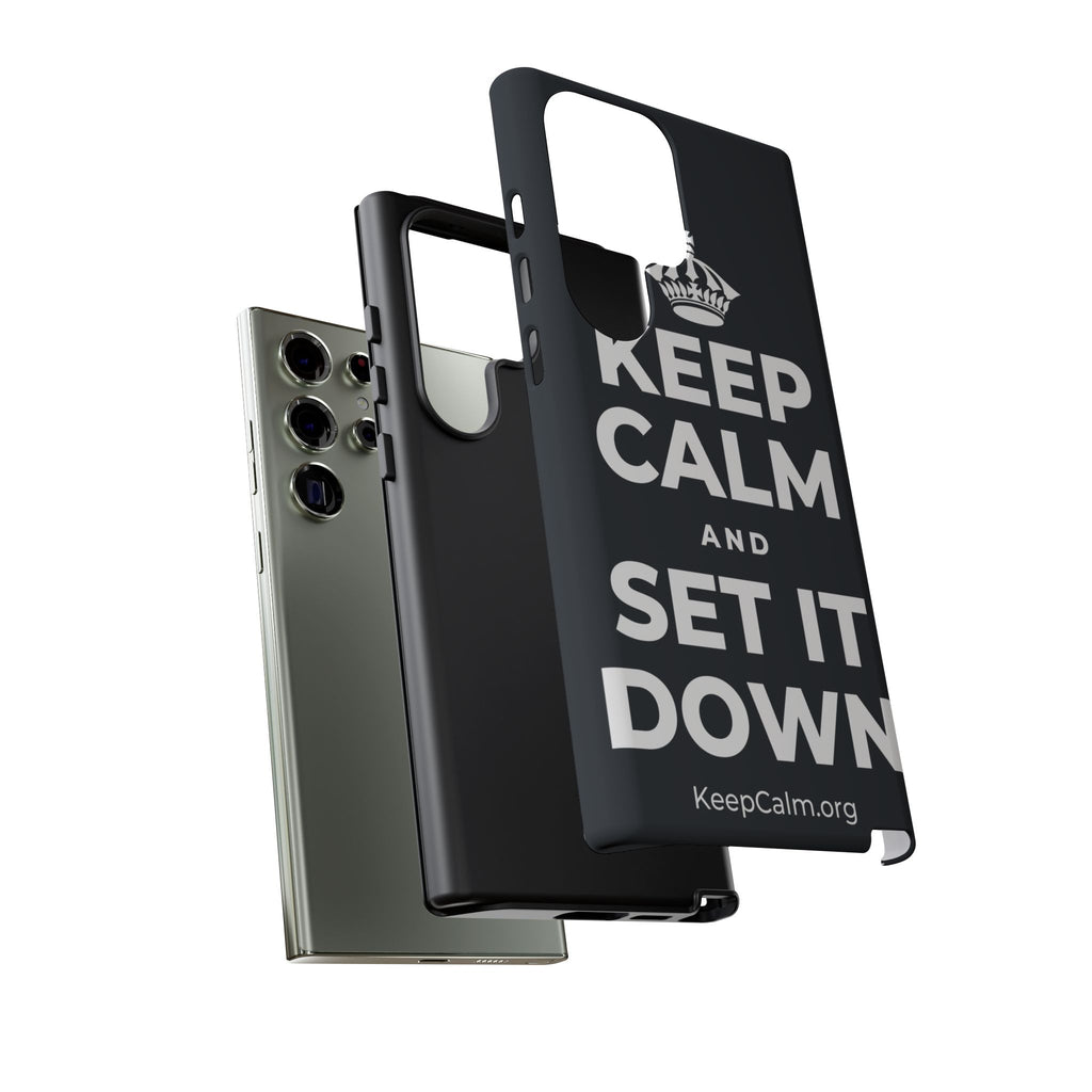 KEEP CALM AND SET IT DOWN Phone Case (Dark)
