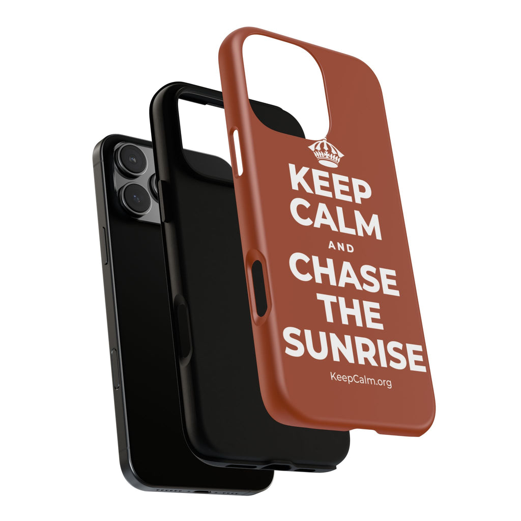 KEEP CALM AND CHASE THE SUNRISE Phone Case