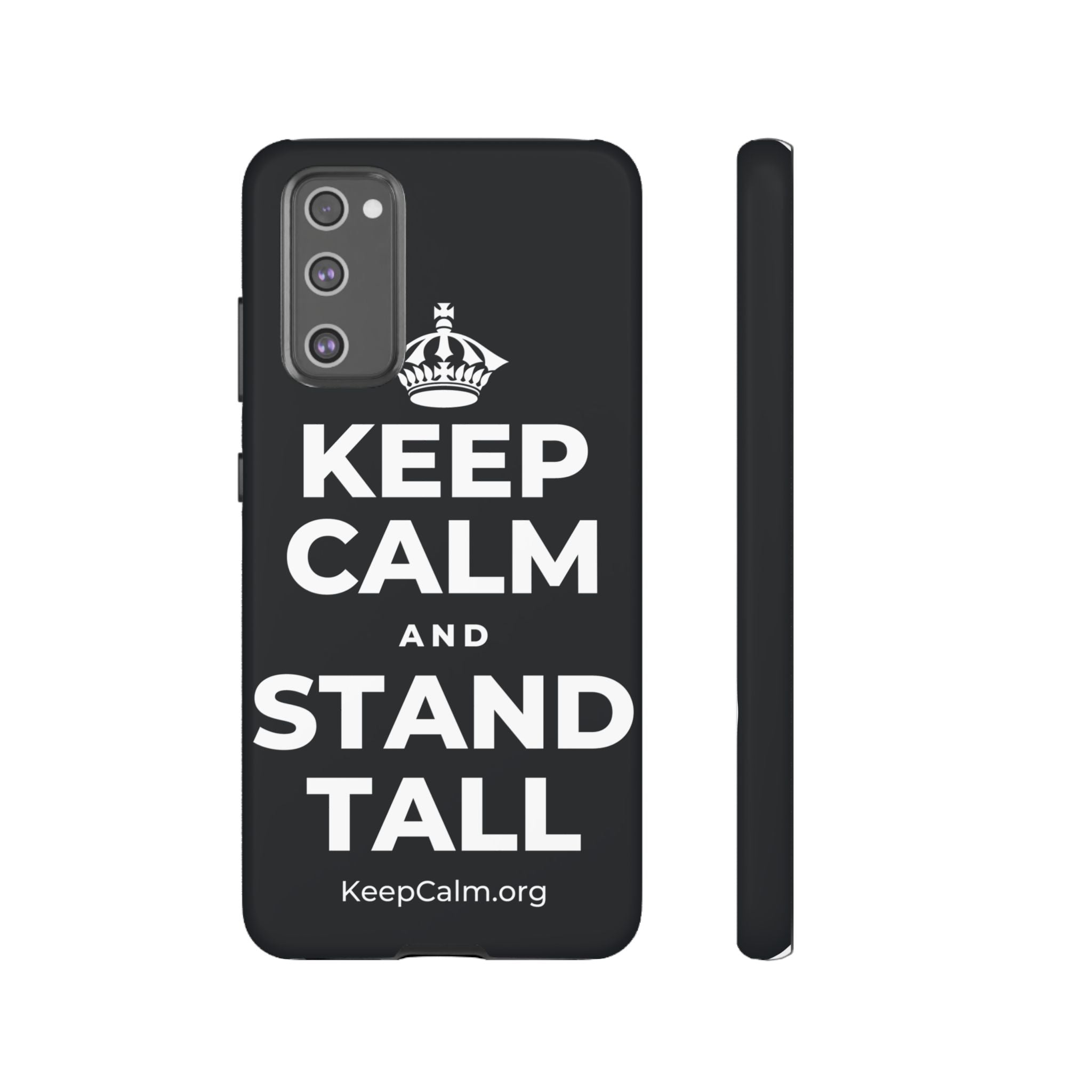 KEEP CALM AND STAND TALL Phone Case (Dark)